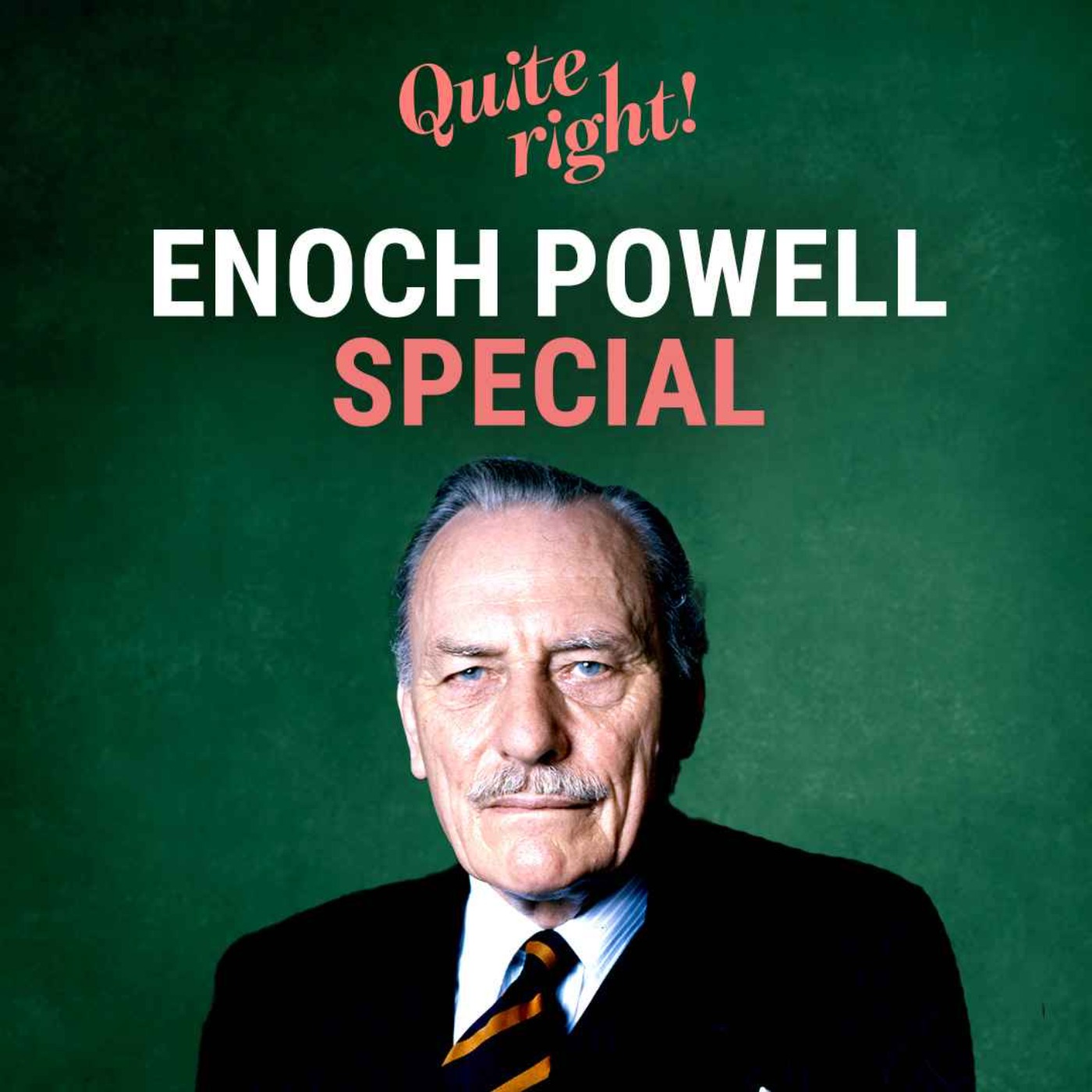 Quite right!: was Enoch Powell right about Britain?
