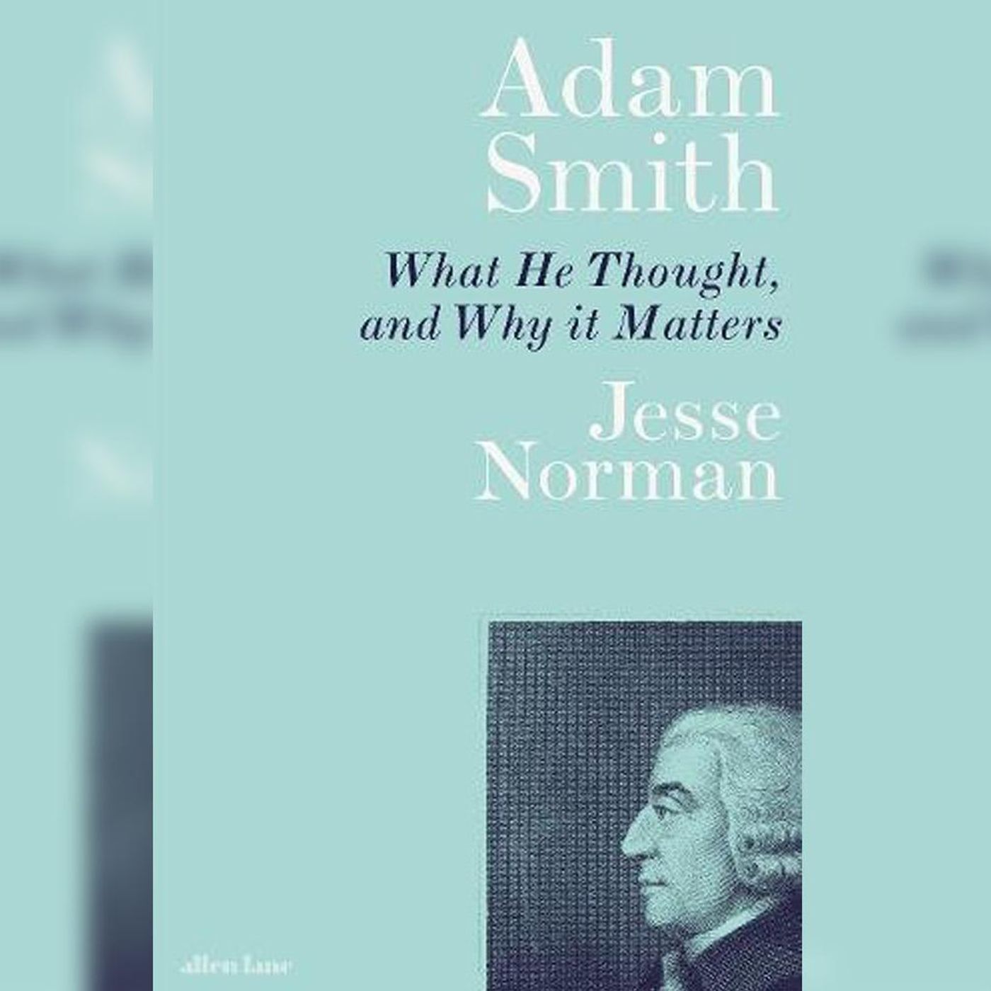 Spectator Books: Jesse Norman on Adam Smith