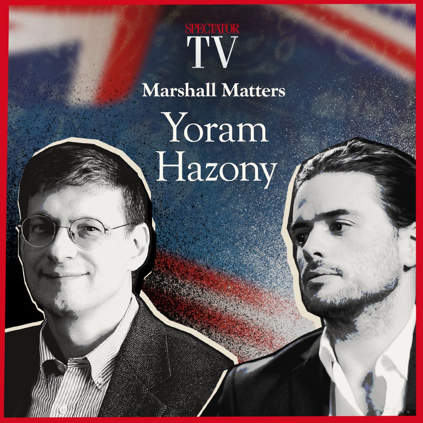 Marshall Matters: Yoram Hazony