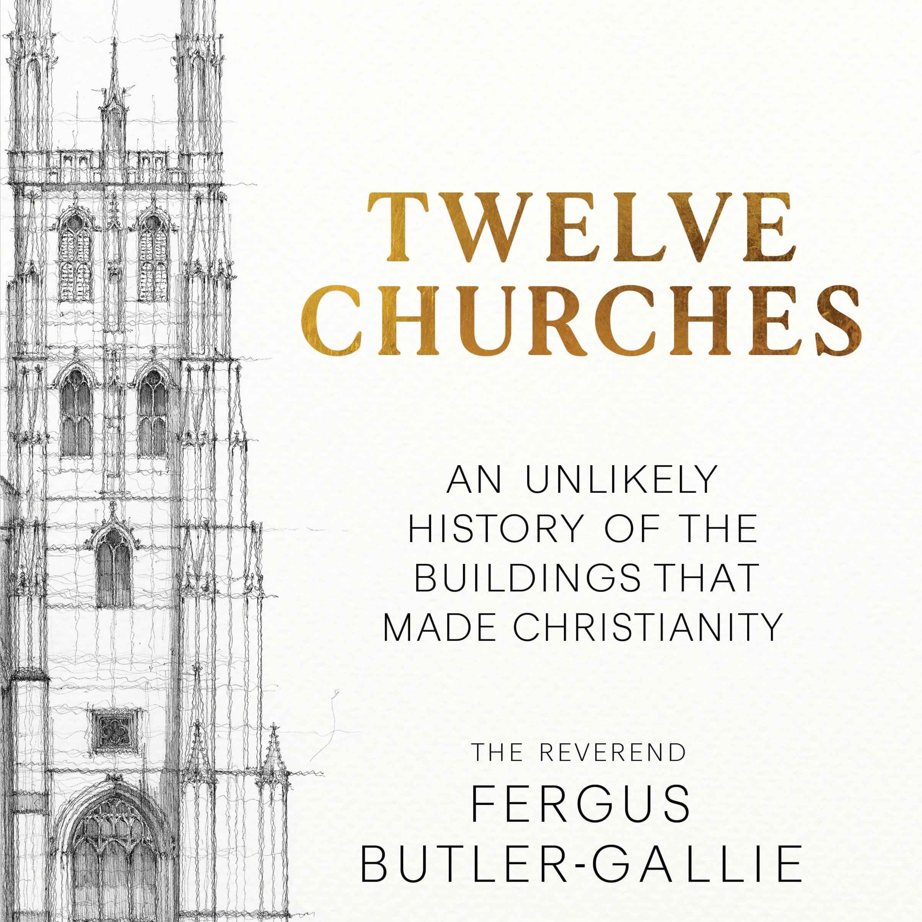 Which are the 'Twelve Churches' that made Christianity?