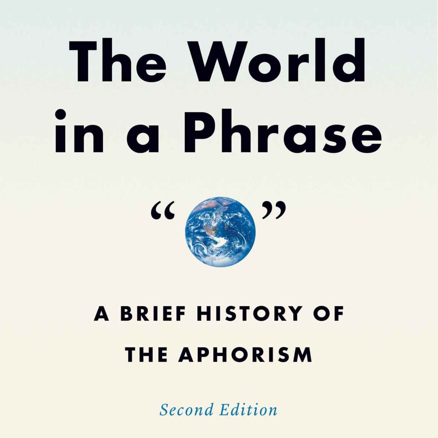 James Geary: A Brief History of the Aphorism James Geary: A Brief History of the Aphorism