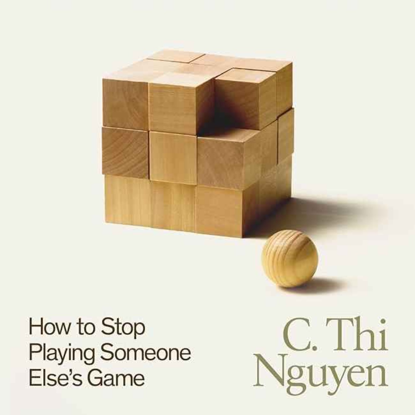 C. Thi Nguyen: How To Stop Playing Someone Else’s Game