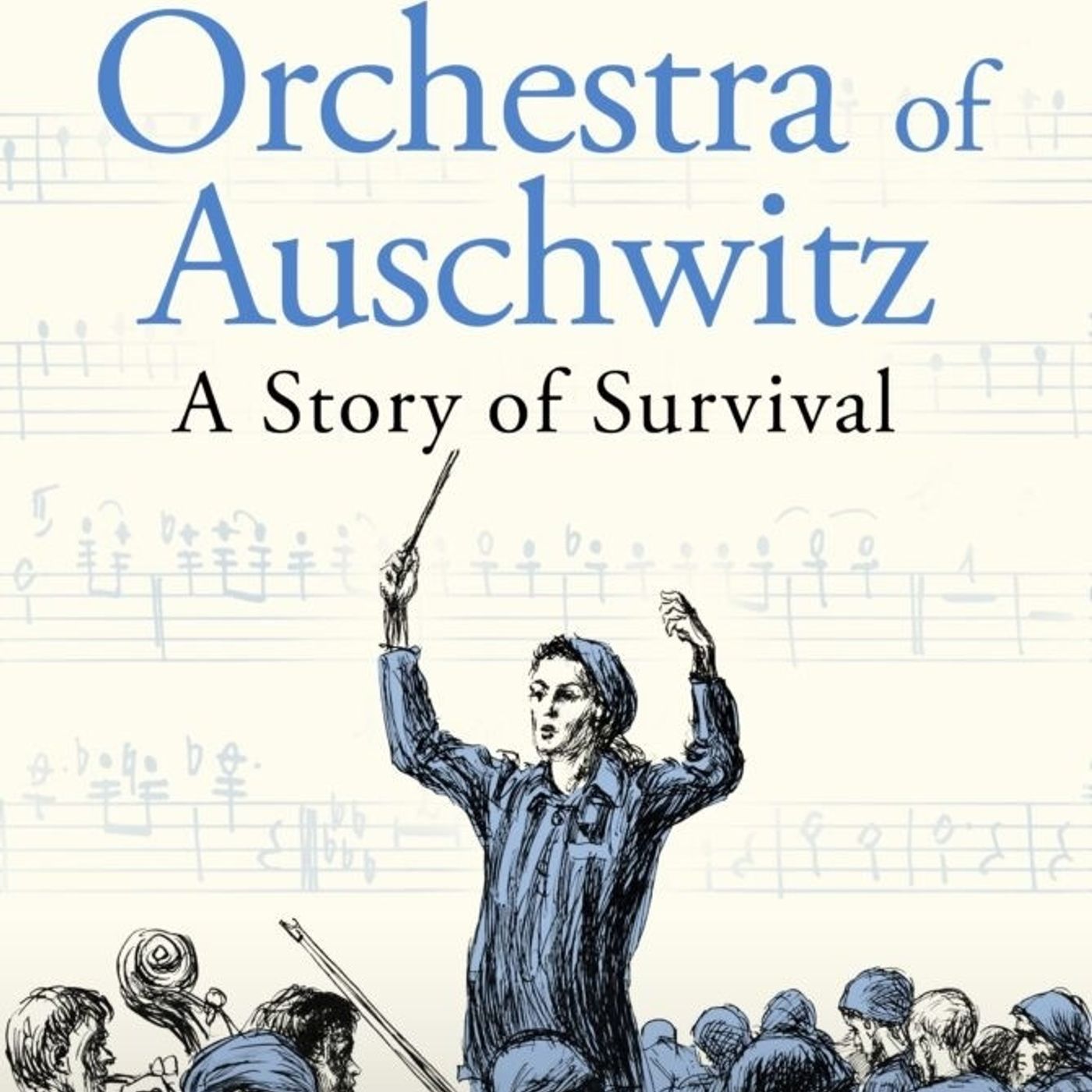 Anne Sebba: The Women's Orchestra of Auschwitz