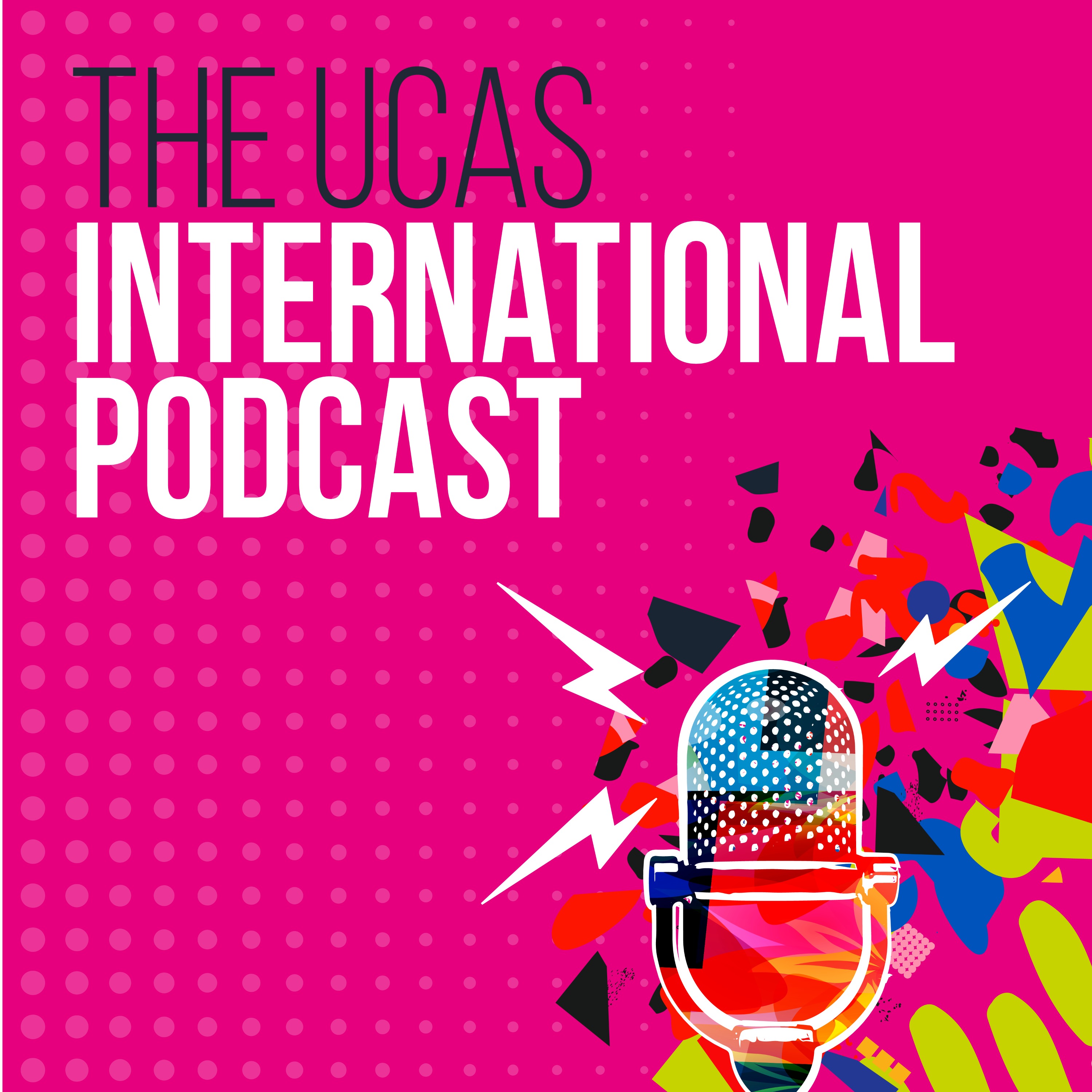 The UCAS International Podcast