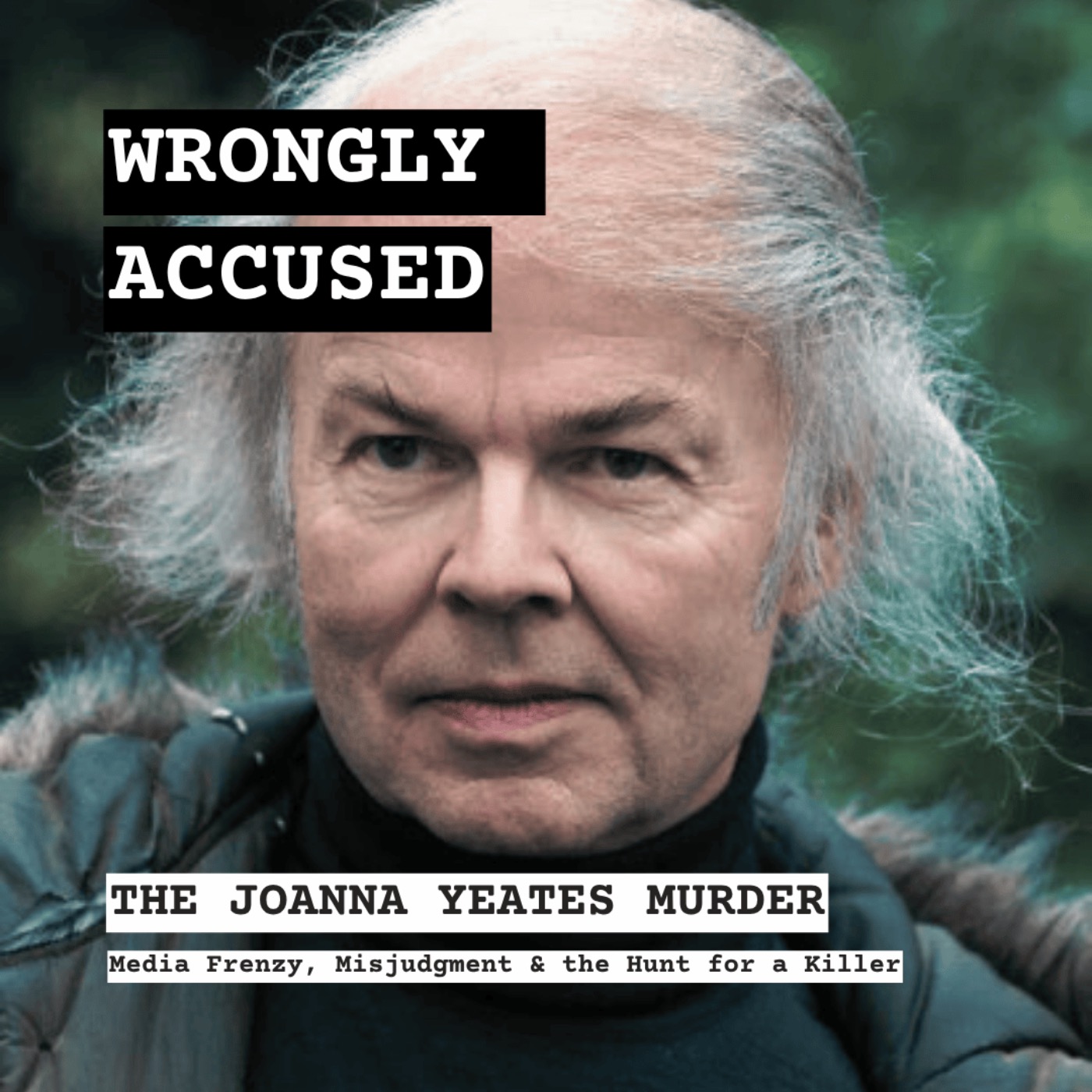Wrongly Accused: The Joanna Yeates Murder