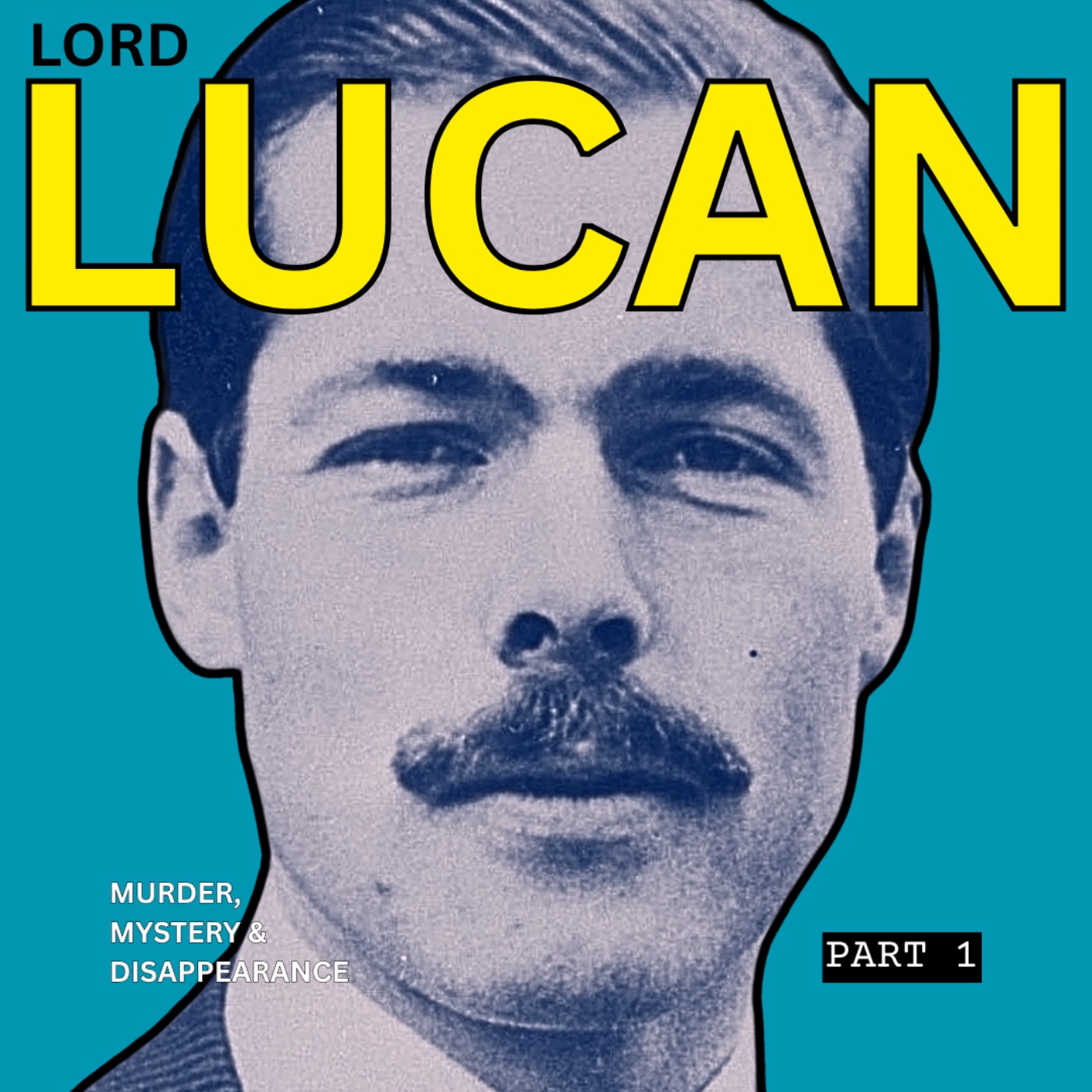Lord Lucan: Murder, Mystery & Disappearance - Part 1
