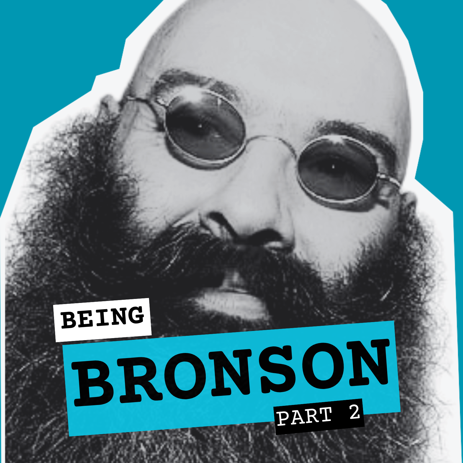 Being Bronson: Part 2 – Is Britain’s Most Notorious Inmate a Scapegoat?