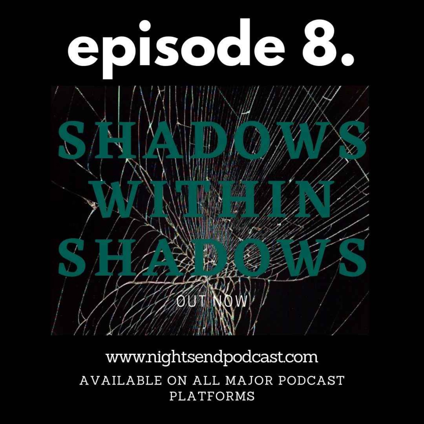 Shadows Within Shadows