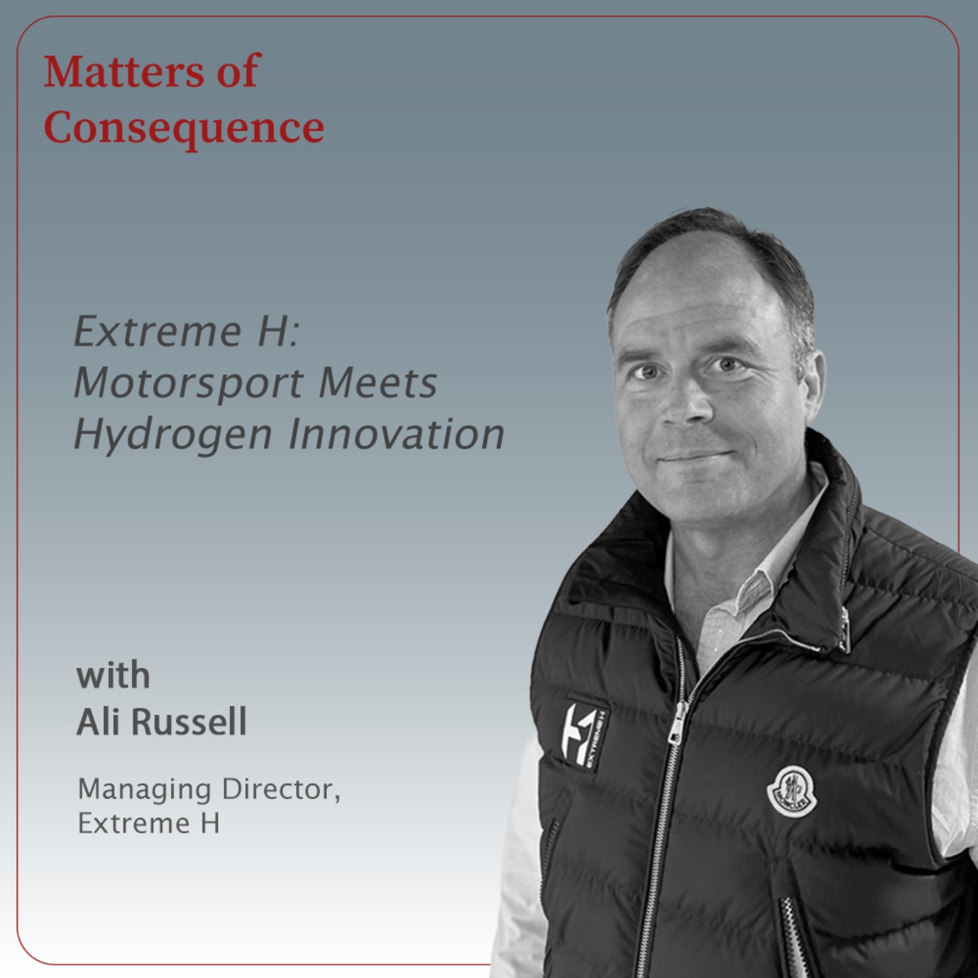 Extreme H: Motorsport Meets Hydrogen Innovation - On motorsport, clean technology, and accelerating innovation episode artwork