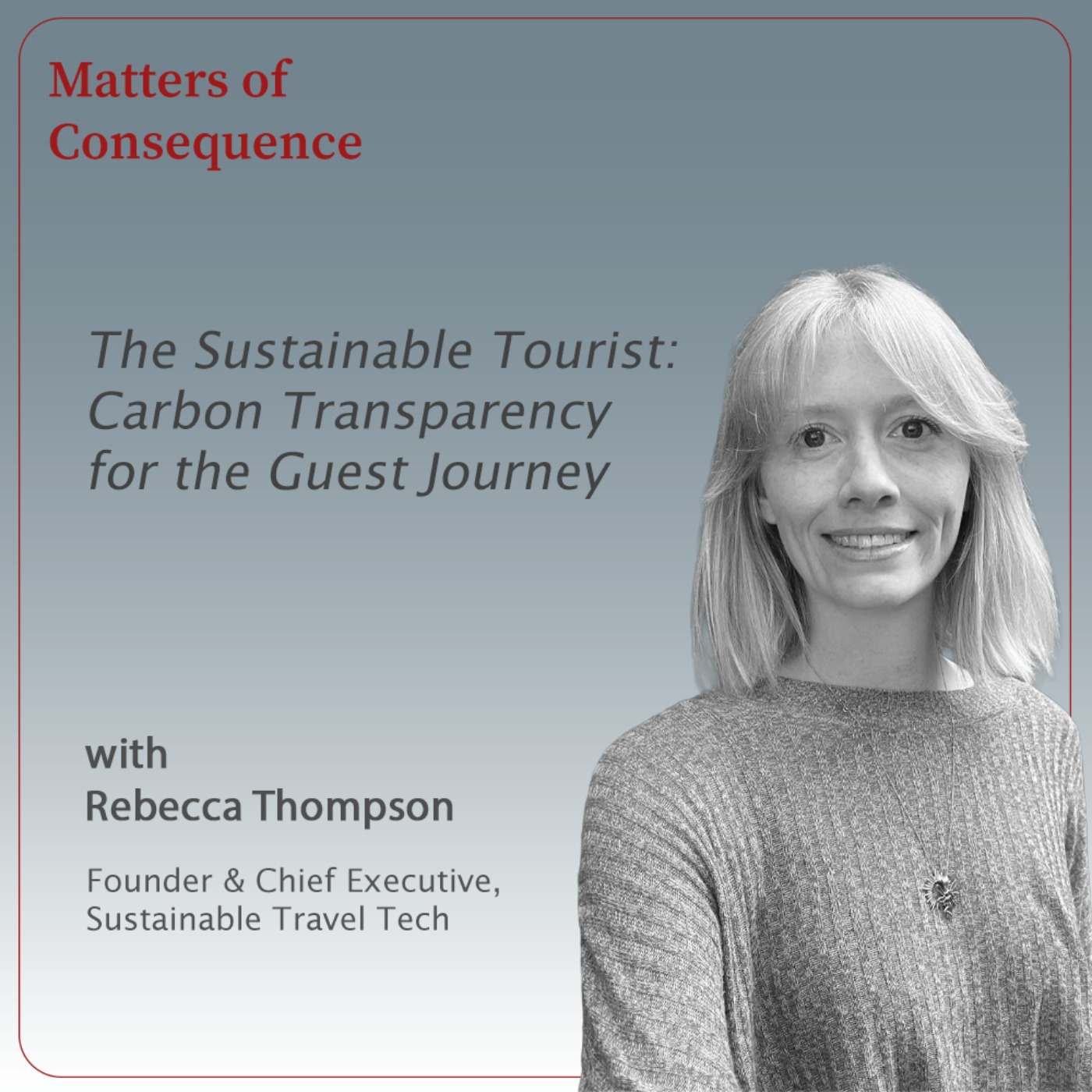 The Sustainable Tourist - On transparency, trust, and the future of sustainable travel episode artwork