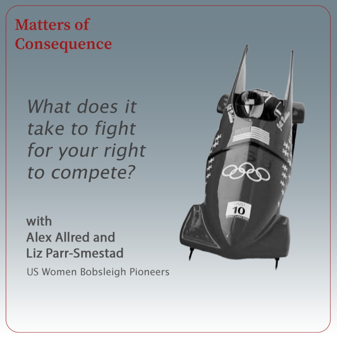 What does it take to fight for your right to compete? - On women's bobsled, persistence, and changing a sport episode artwork