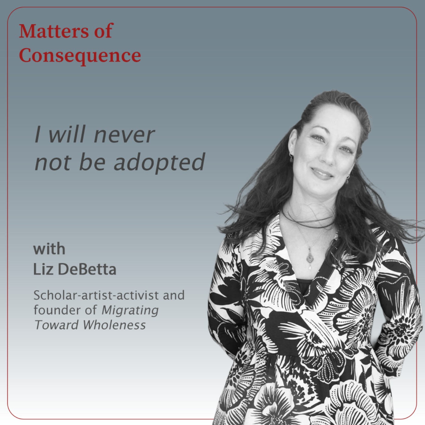 I will never not be adopted - On adoption, identity, and the search for belonging episode artwork