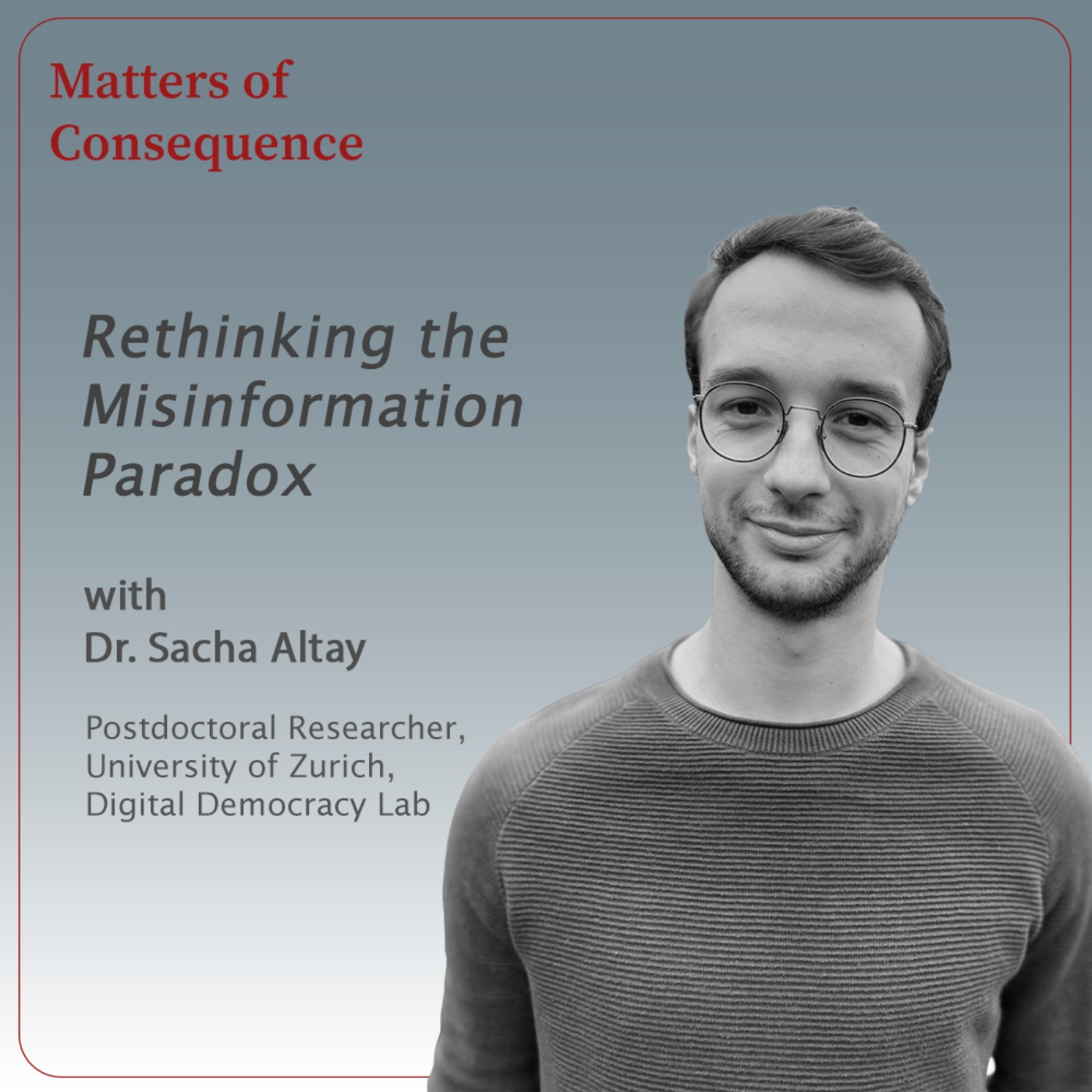 Rethinking the Misinformation Paradox - On distrust, power, and the real roots of deception episode artwork