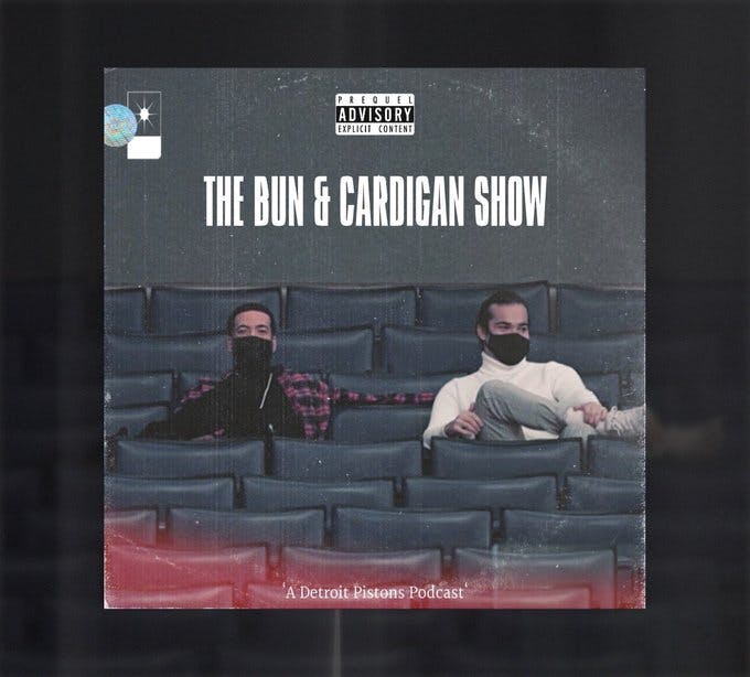 The Bun and Cardigan Show: A Detroit Pistons Podcast