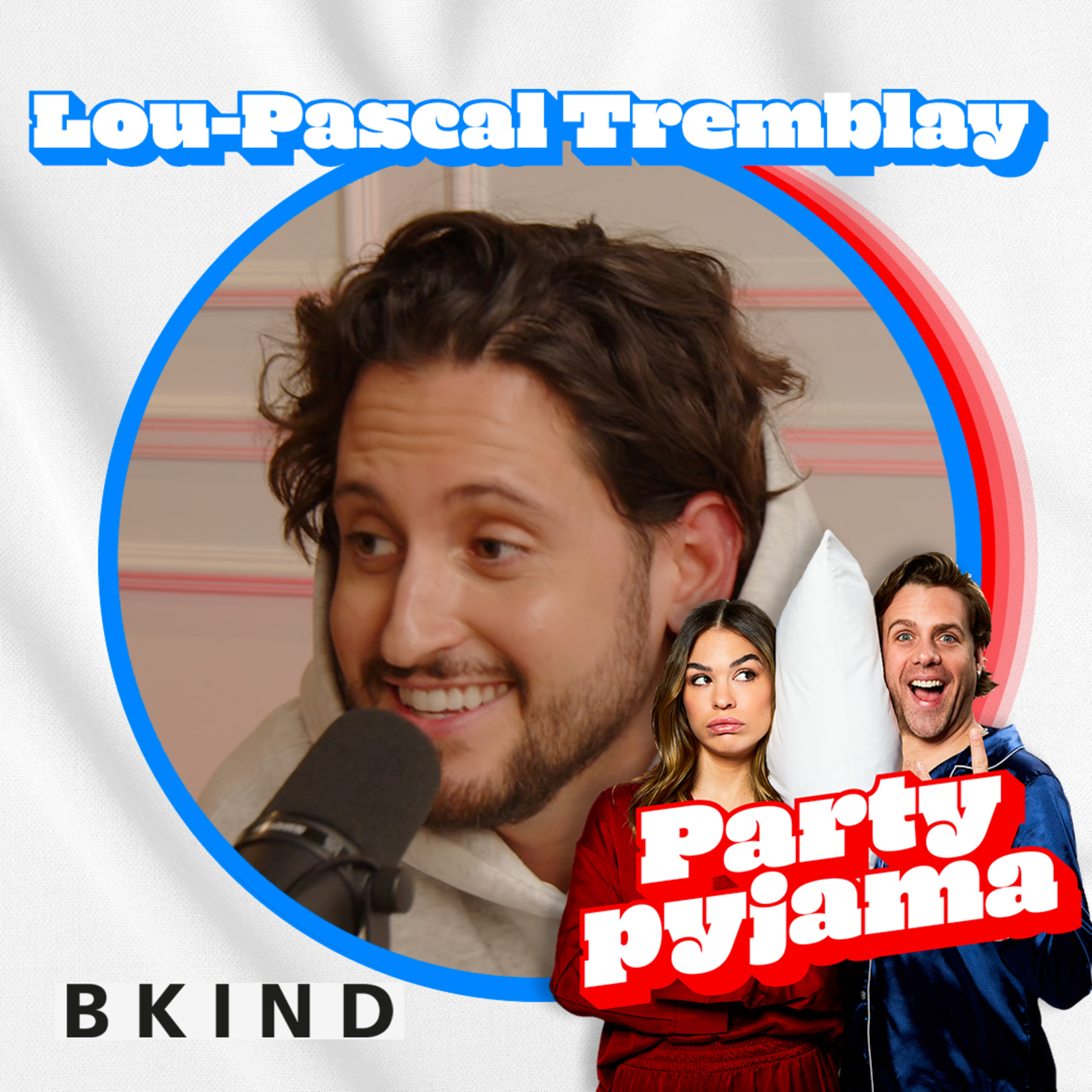 Épisode 5 : Lou-Pascal Tremblay