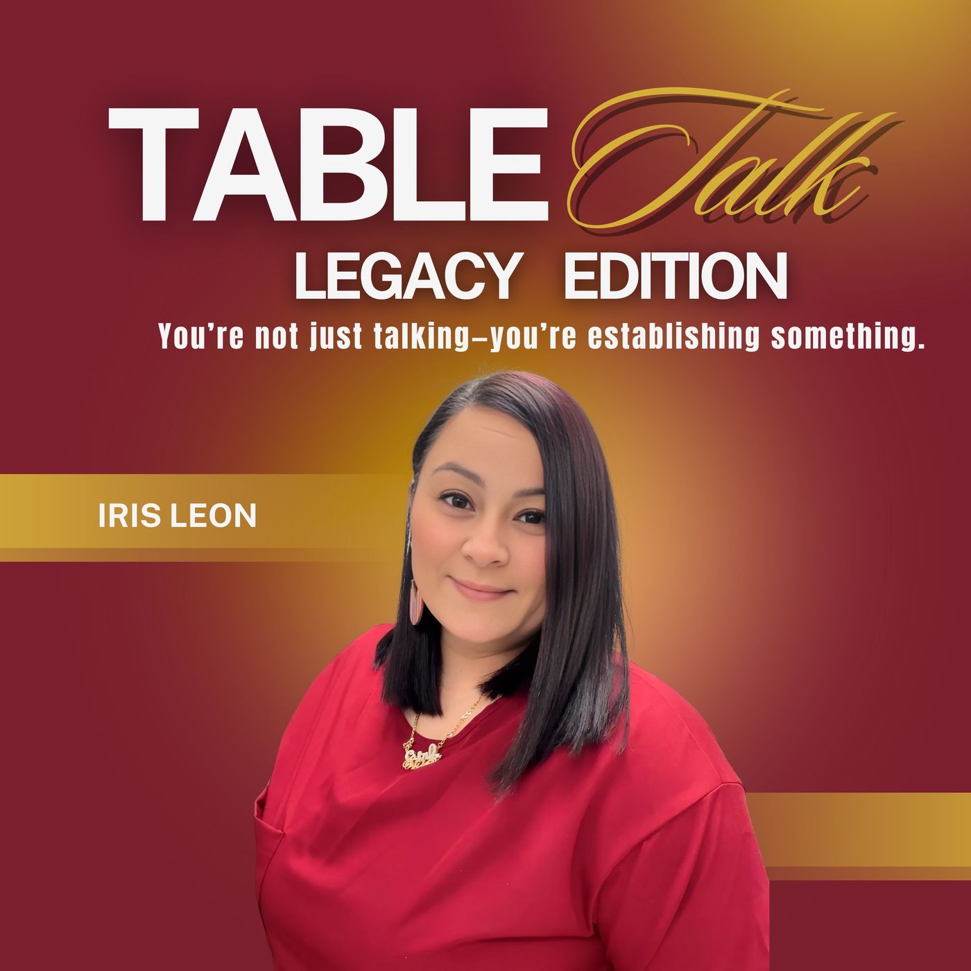 Table Talk: Legacy Edition