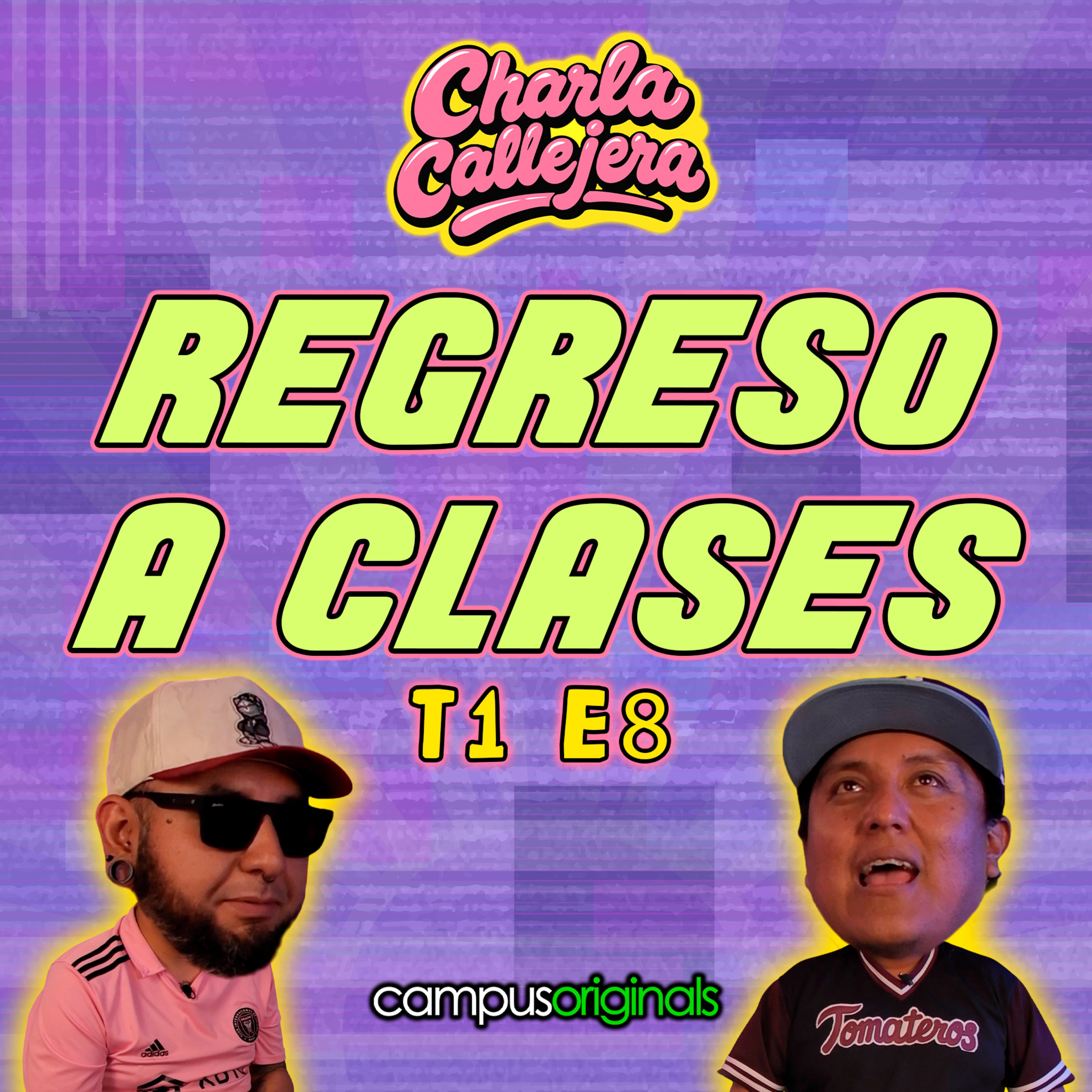 "¡De Vuelta a Clases! Anécdotas Épicas y las Locuras del Regreso a la Escuela." Ep. 8 episode artwork