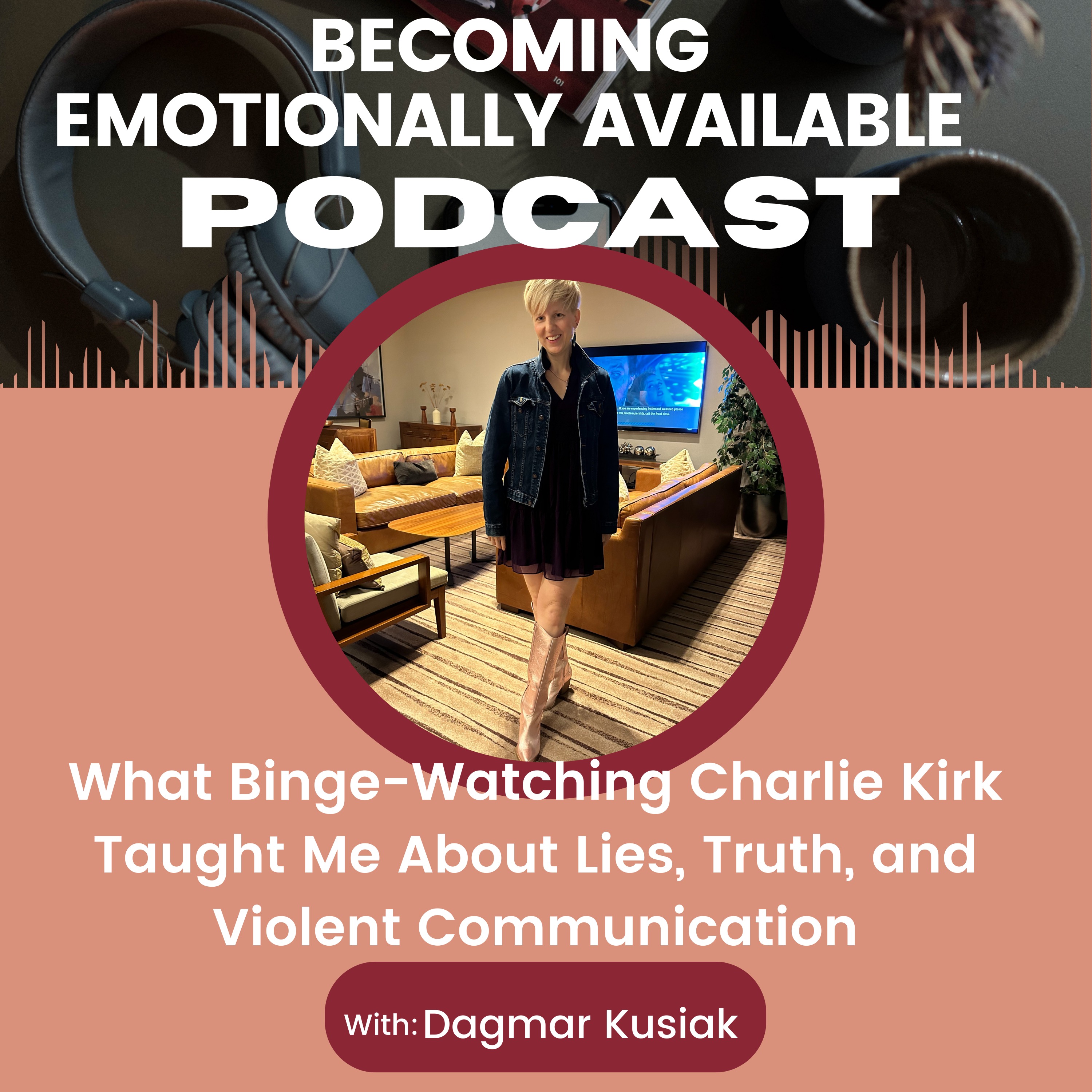 What Binge-Watching Charlie Kirk Taught Me About Lies, Truth, and Violent Communication