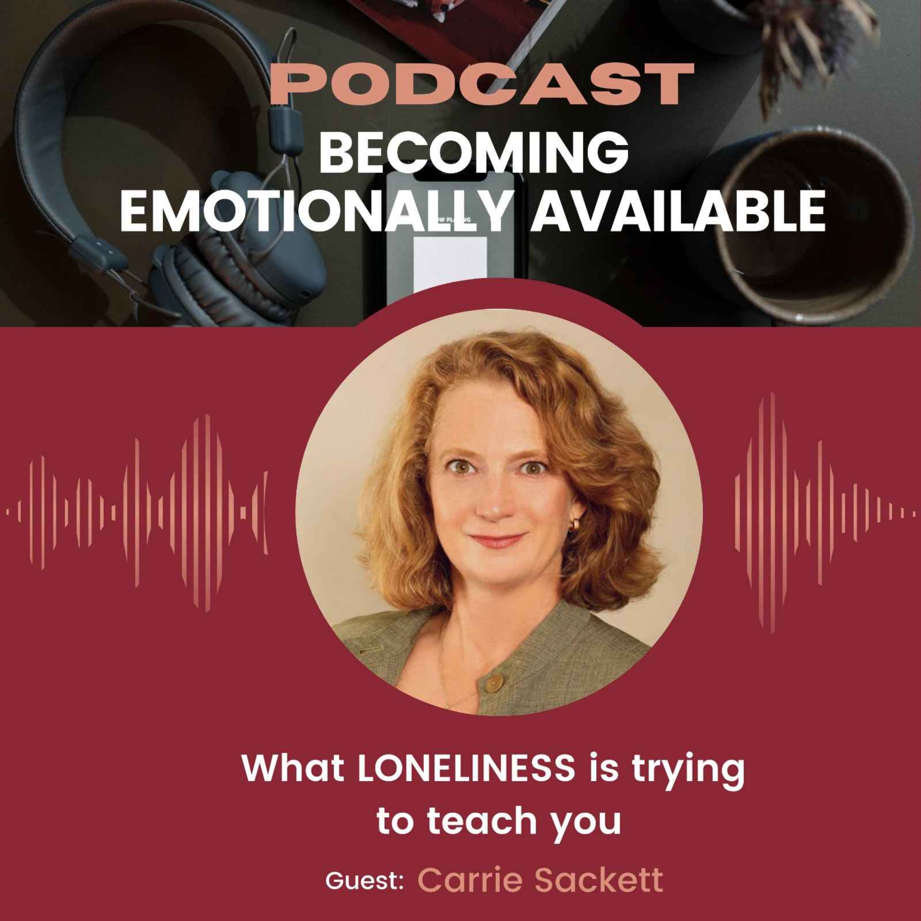 What Lonliness is Trying to Teach You episode artwork