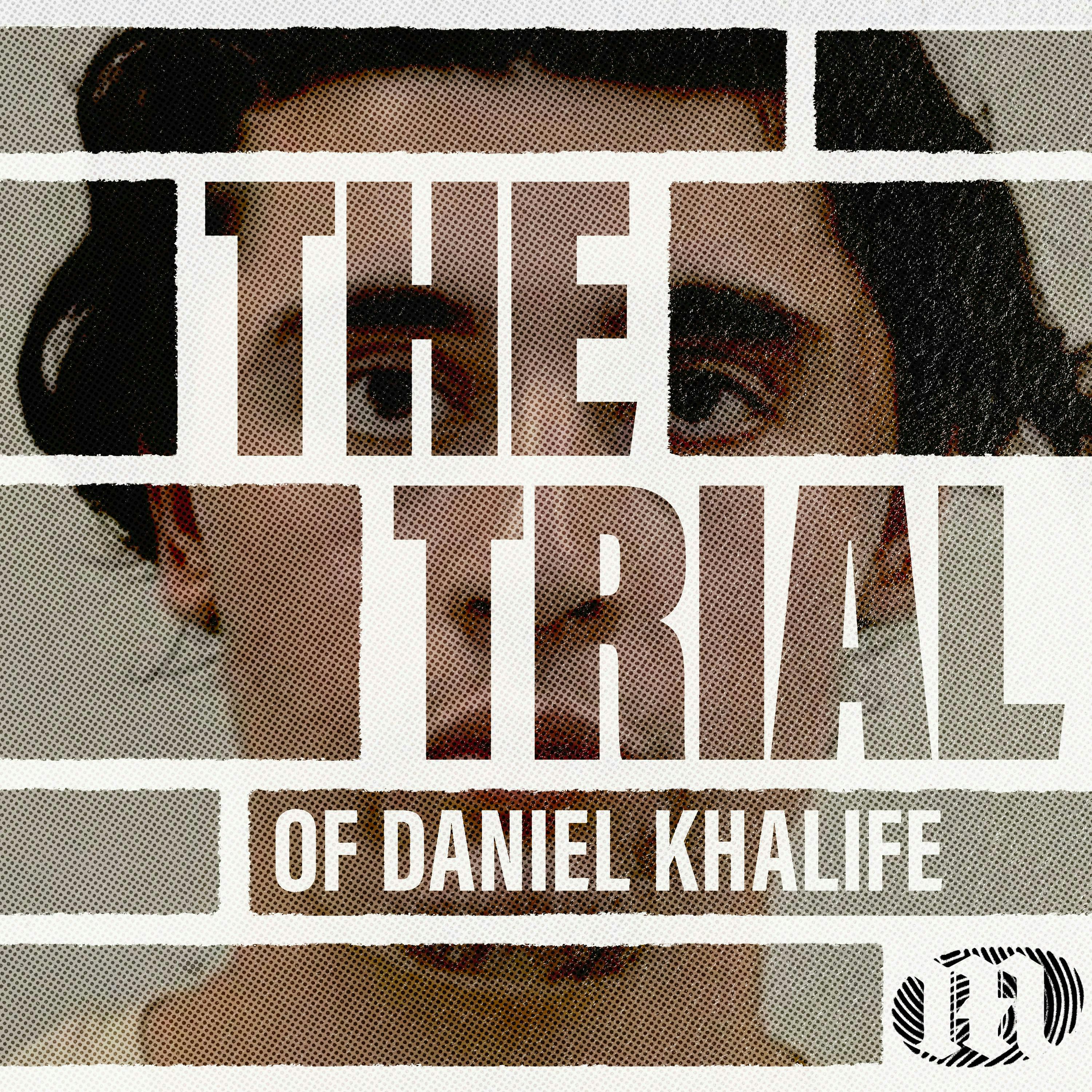 The Trial of Daniel Khalife (Members Only) podcast tile