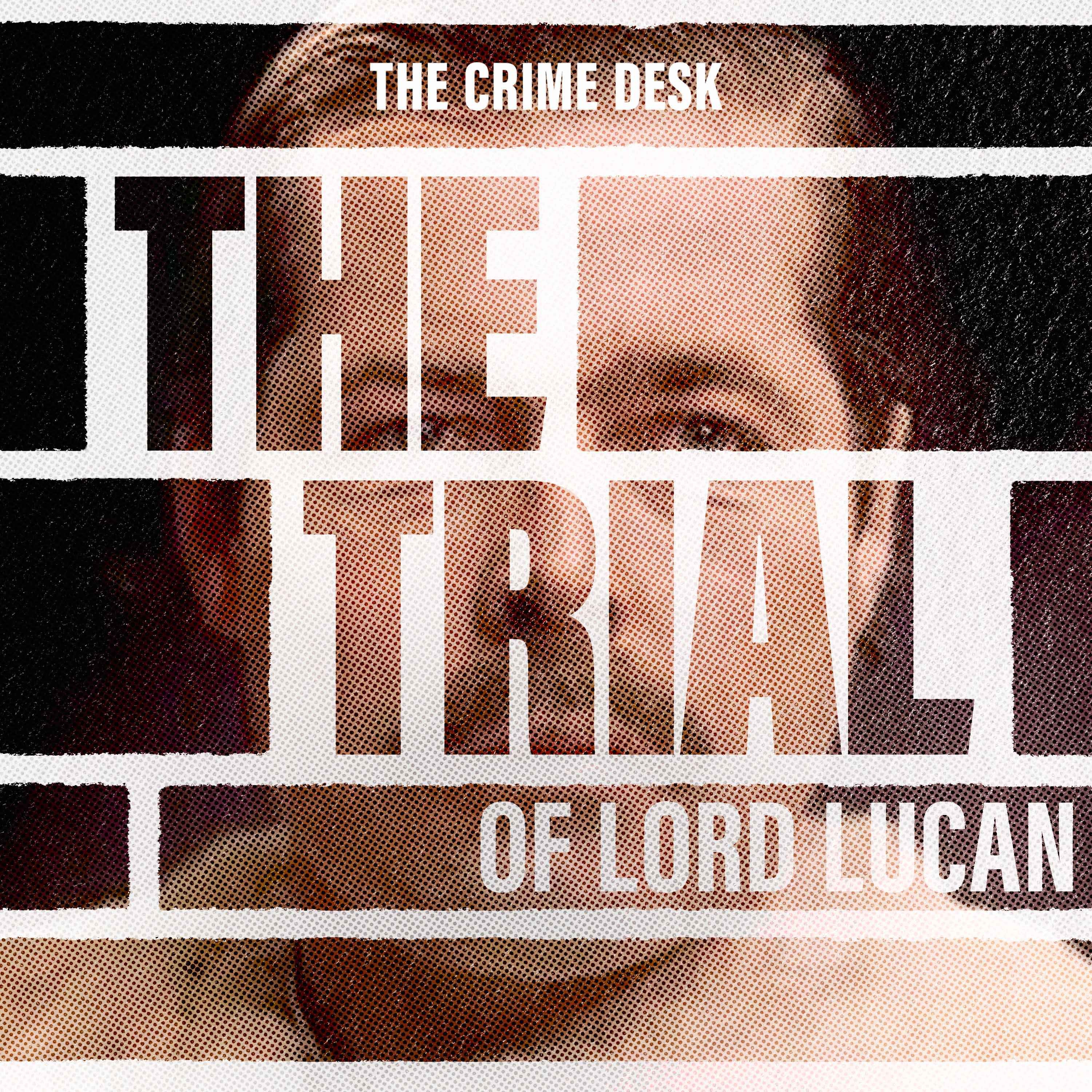 The Trial of Lord Lucan