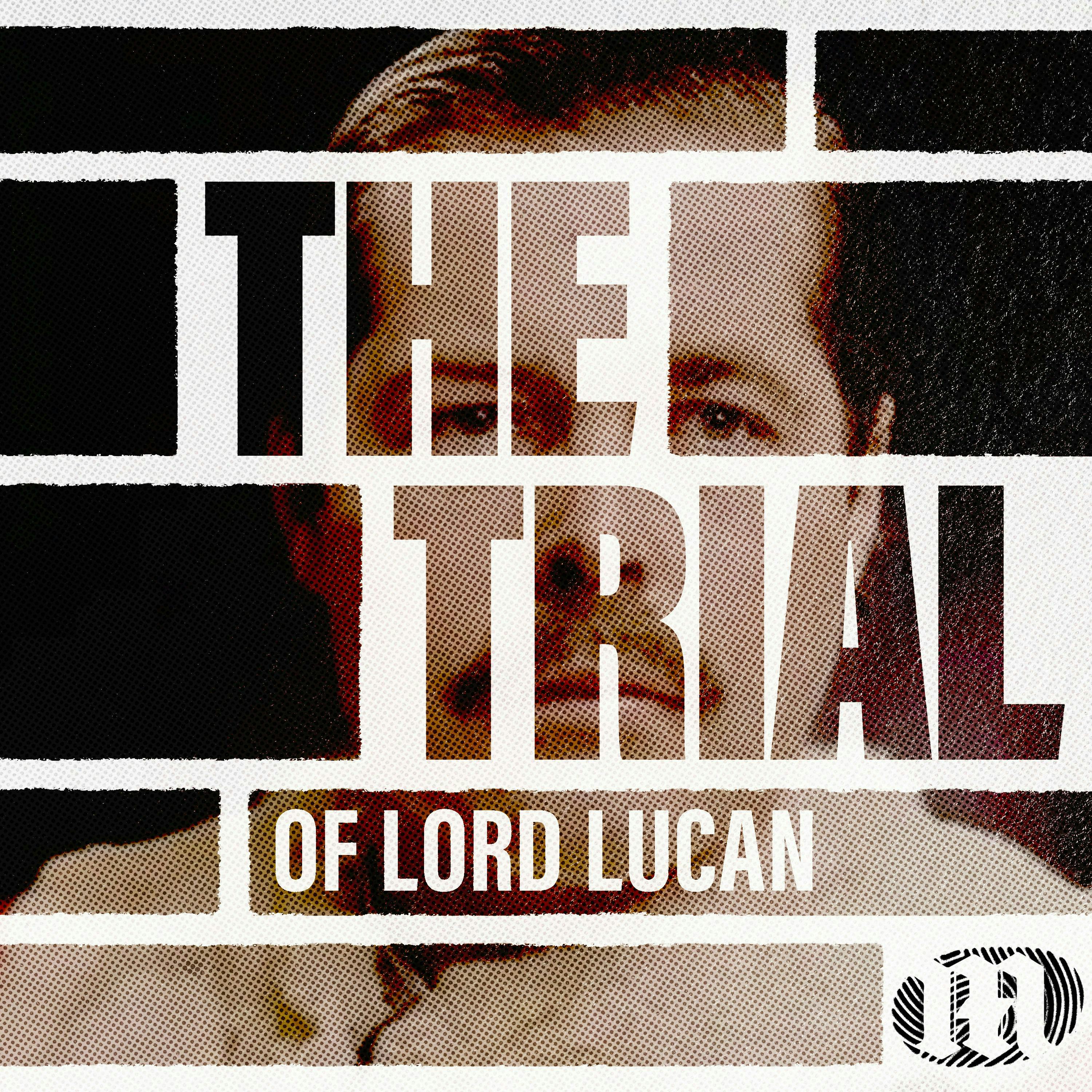 The Trial of Lord Lucan (Members Only) podcast tile