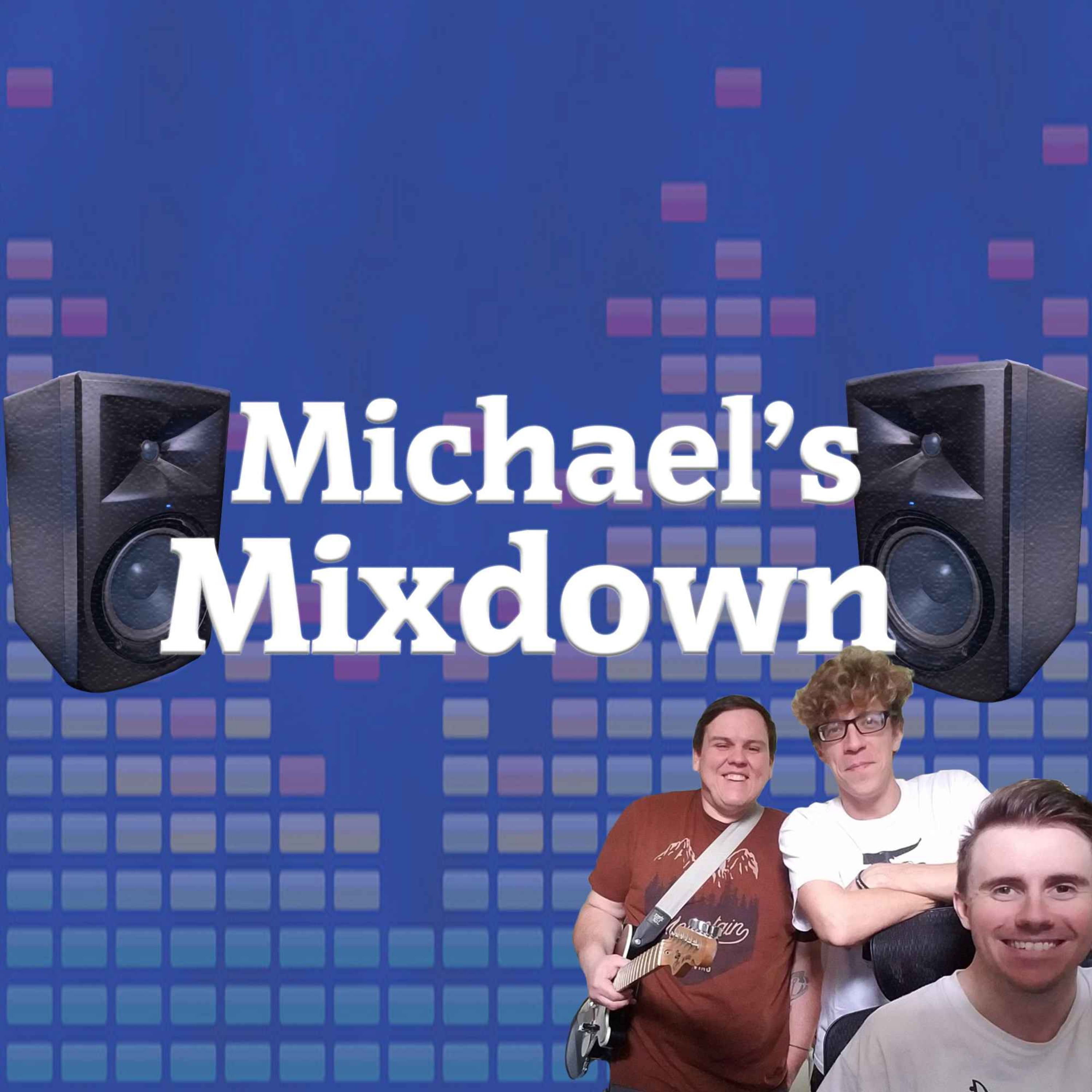 Michael\'s Mixdown
