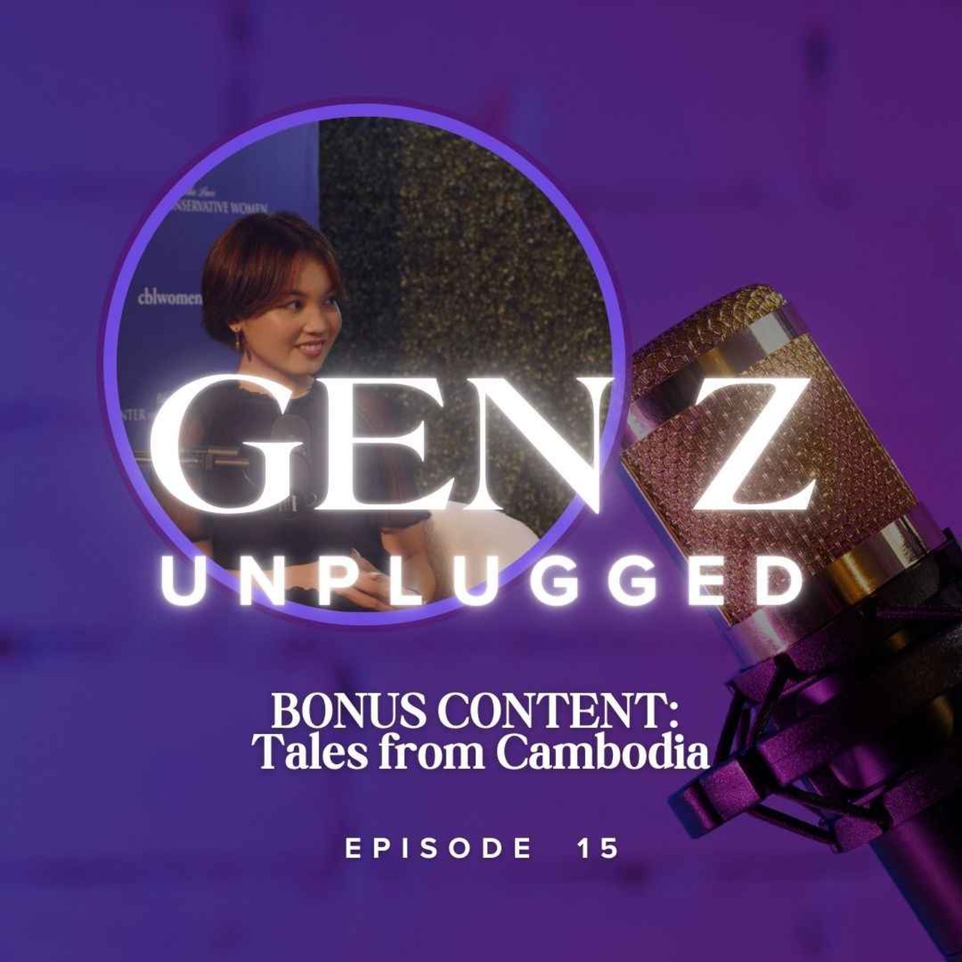 BONUS CONTENT: Tales from Cambodia - Episode 15