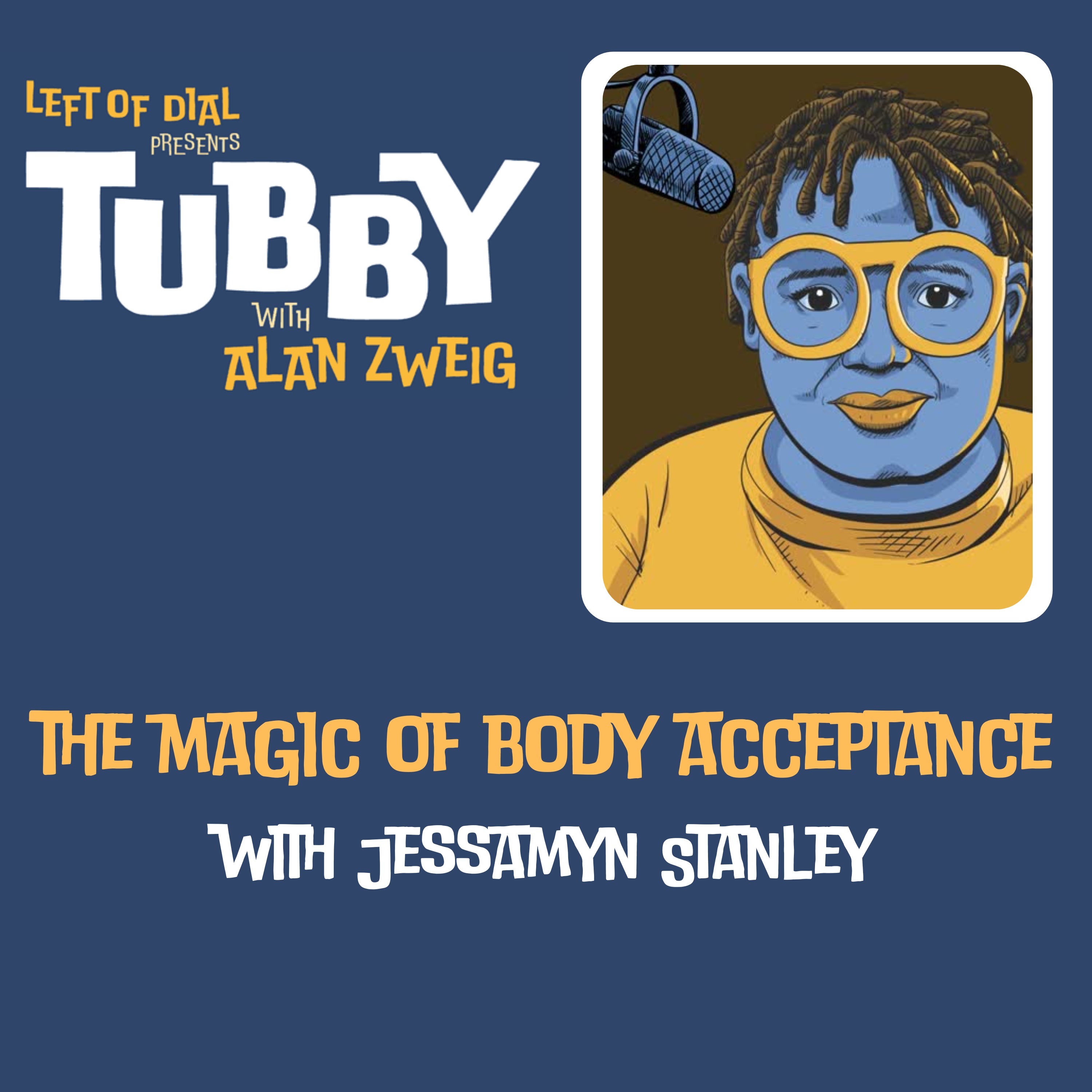 The Magic of Body Acceptance with Jessamyn Stanley
