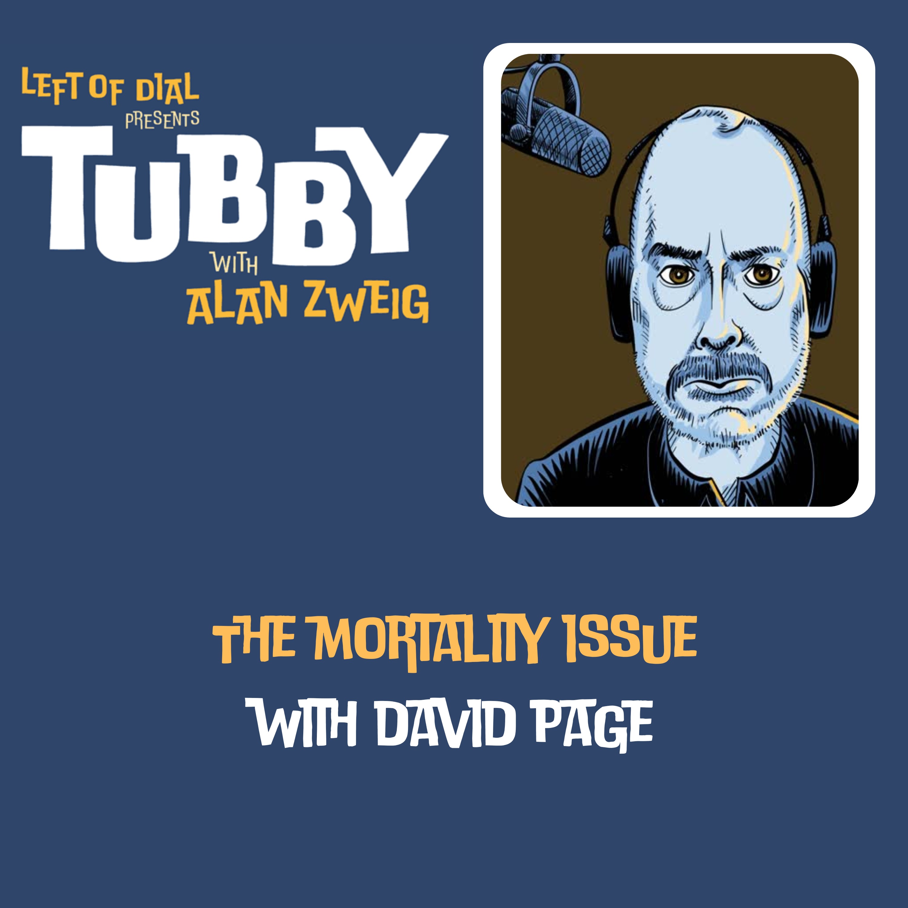 The Mortality Issue with David Page