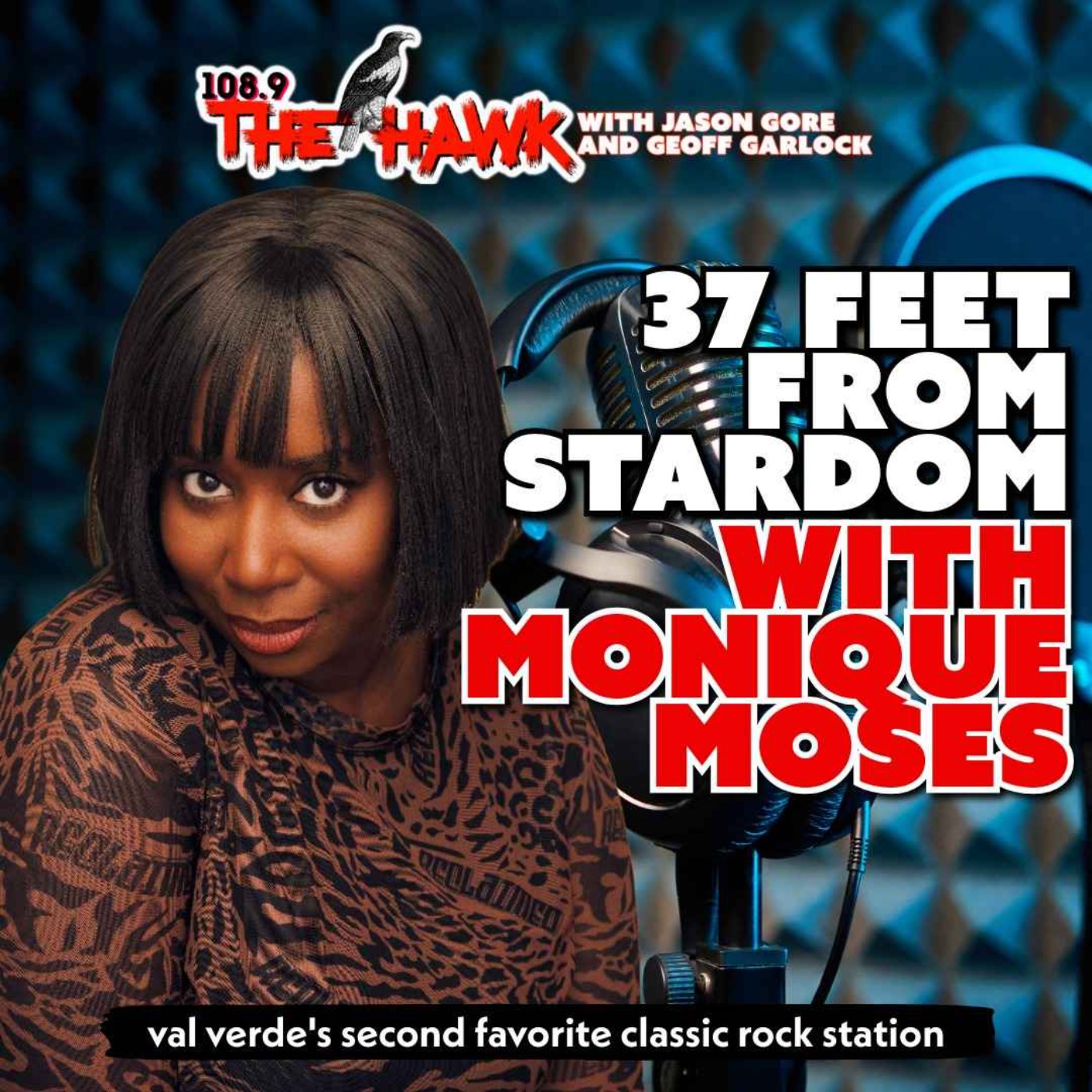 37 Feet From Stardom with Monique Moses