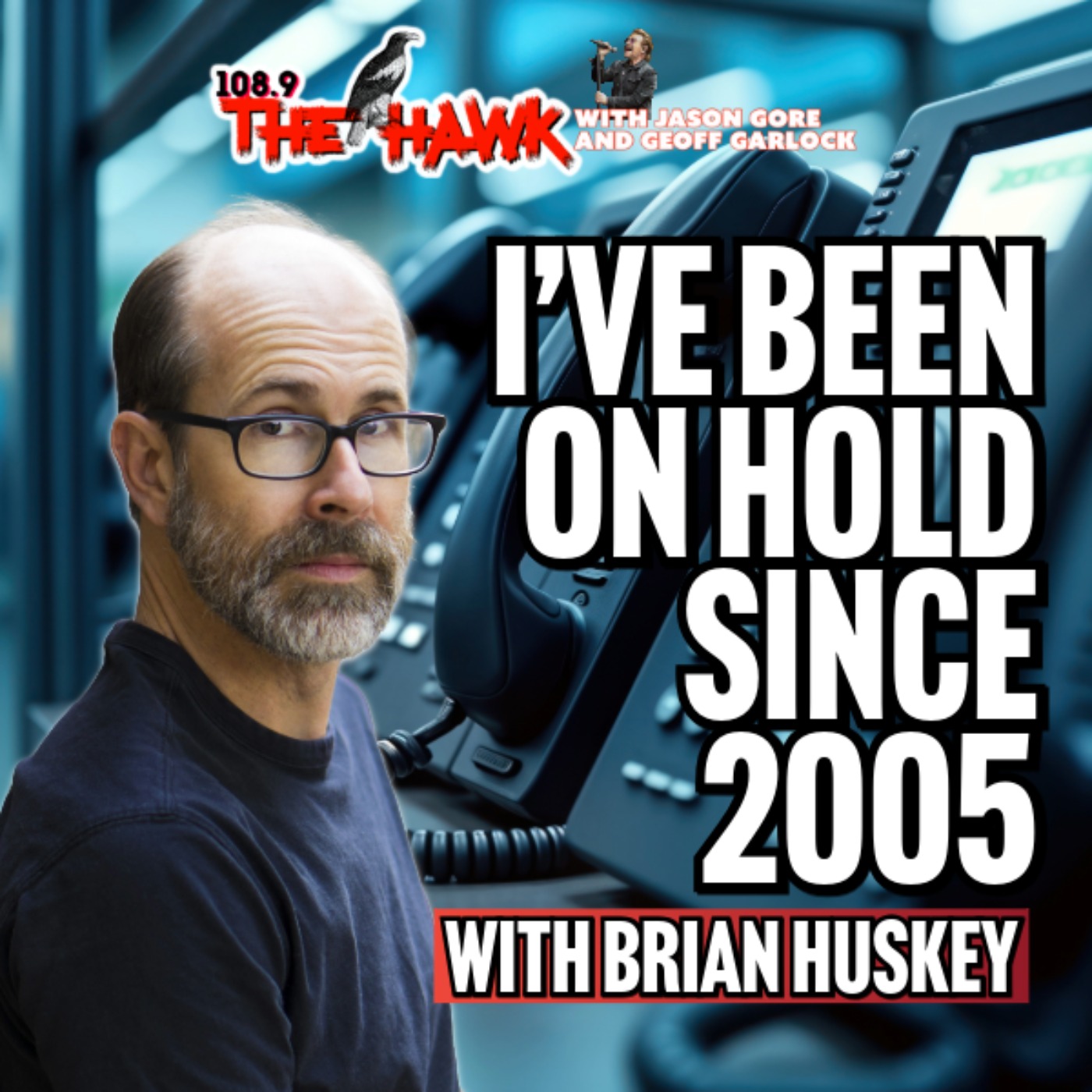 I’ve Been On Hold Since 2005 with Brian Huskey