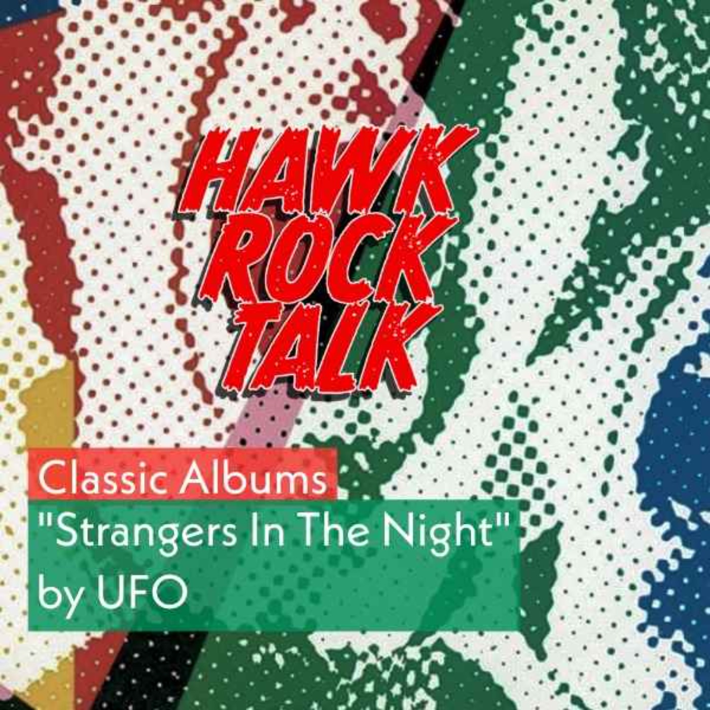 Hawk Rock Talk: Classic Albums: “Strangers In The Night” by UFO