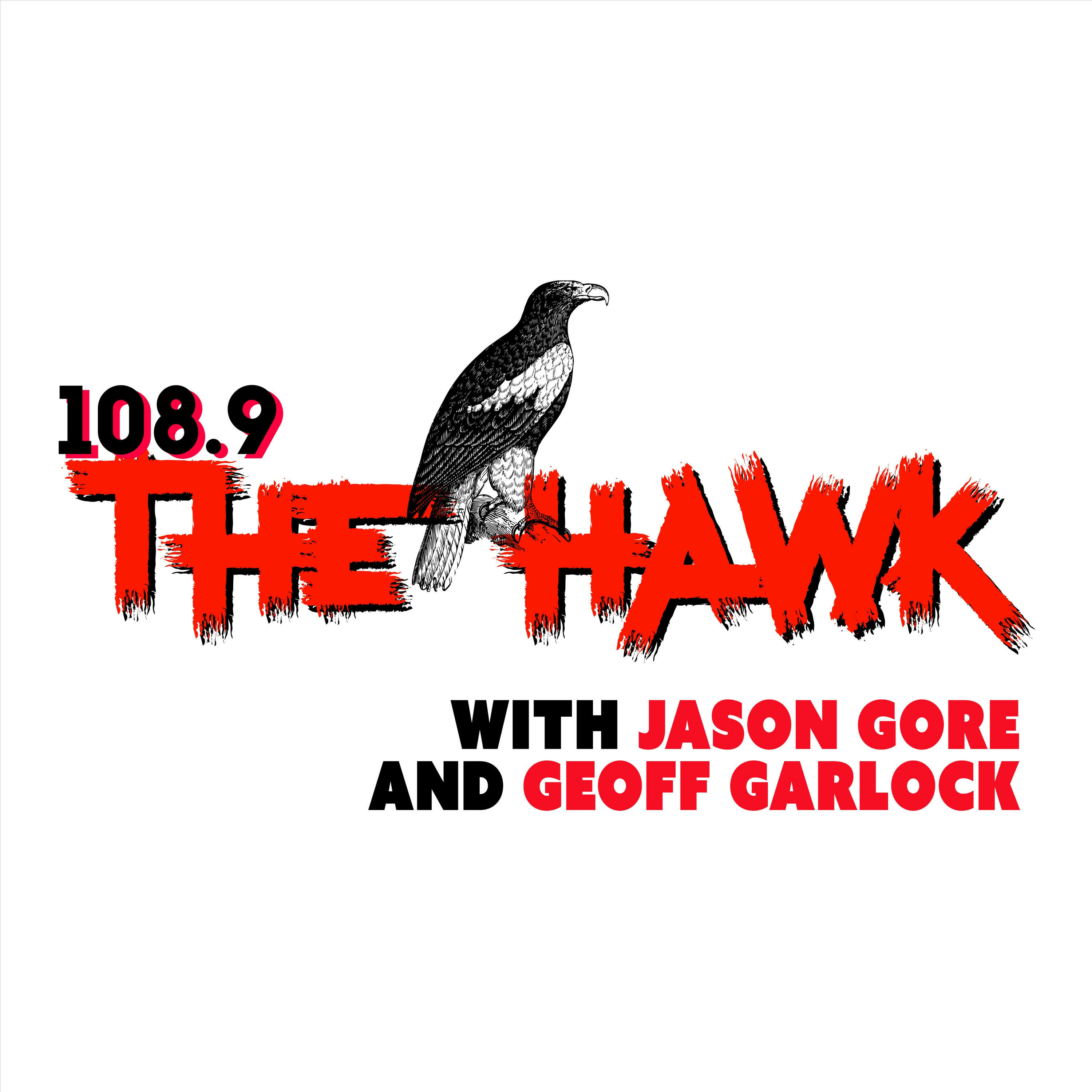 108.9 The Hawk with Jason Gore and Geoff Garlock