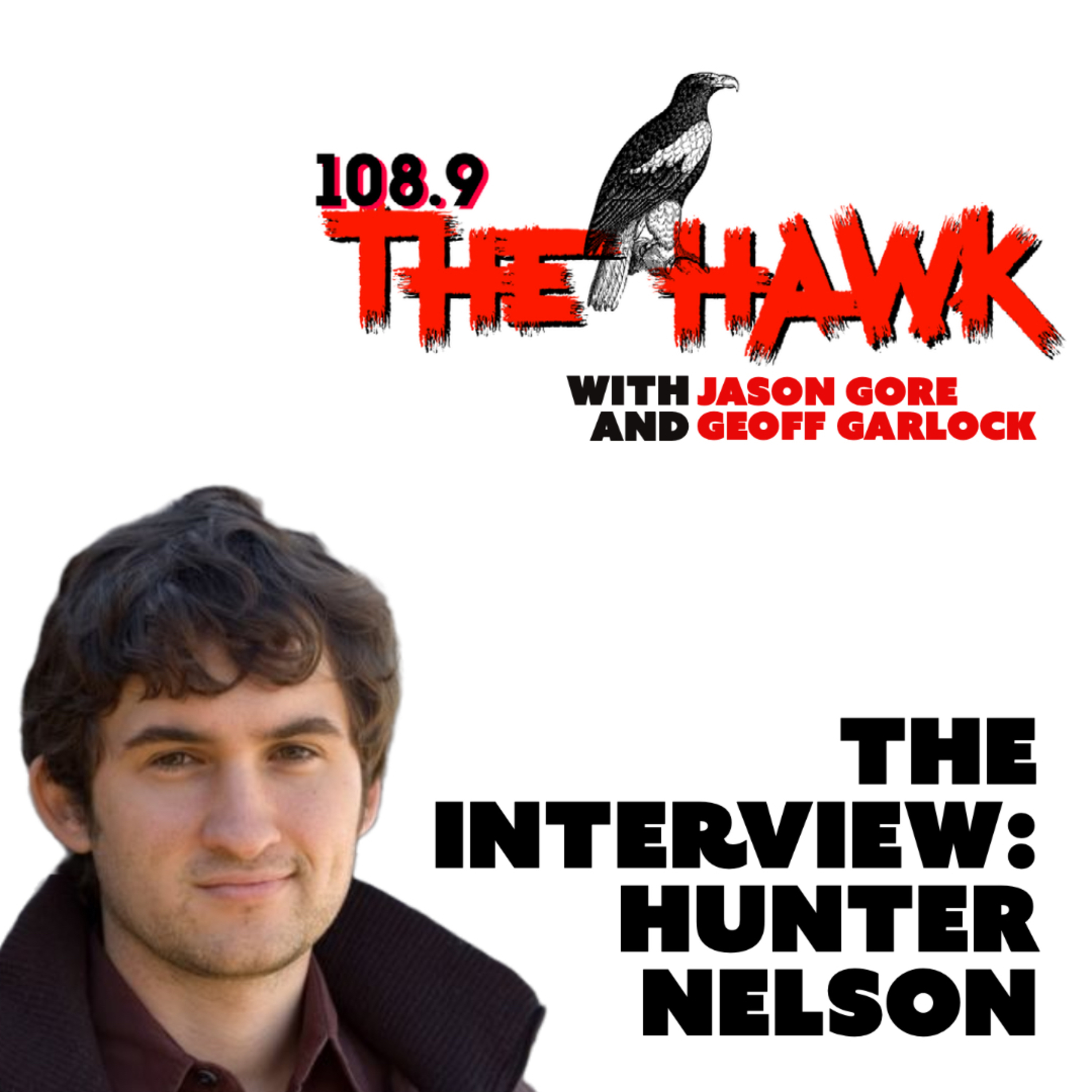 108.9 The Hawk with Jason Gore and Geoff Garlock