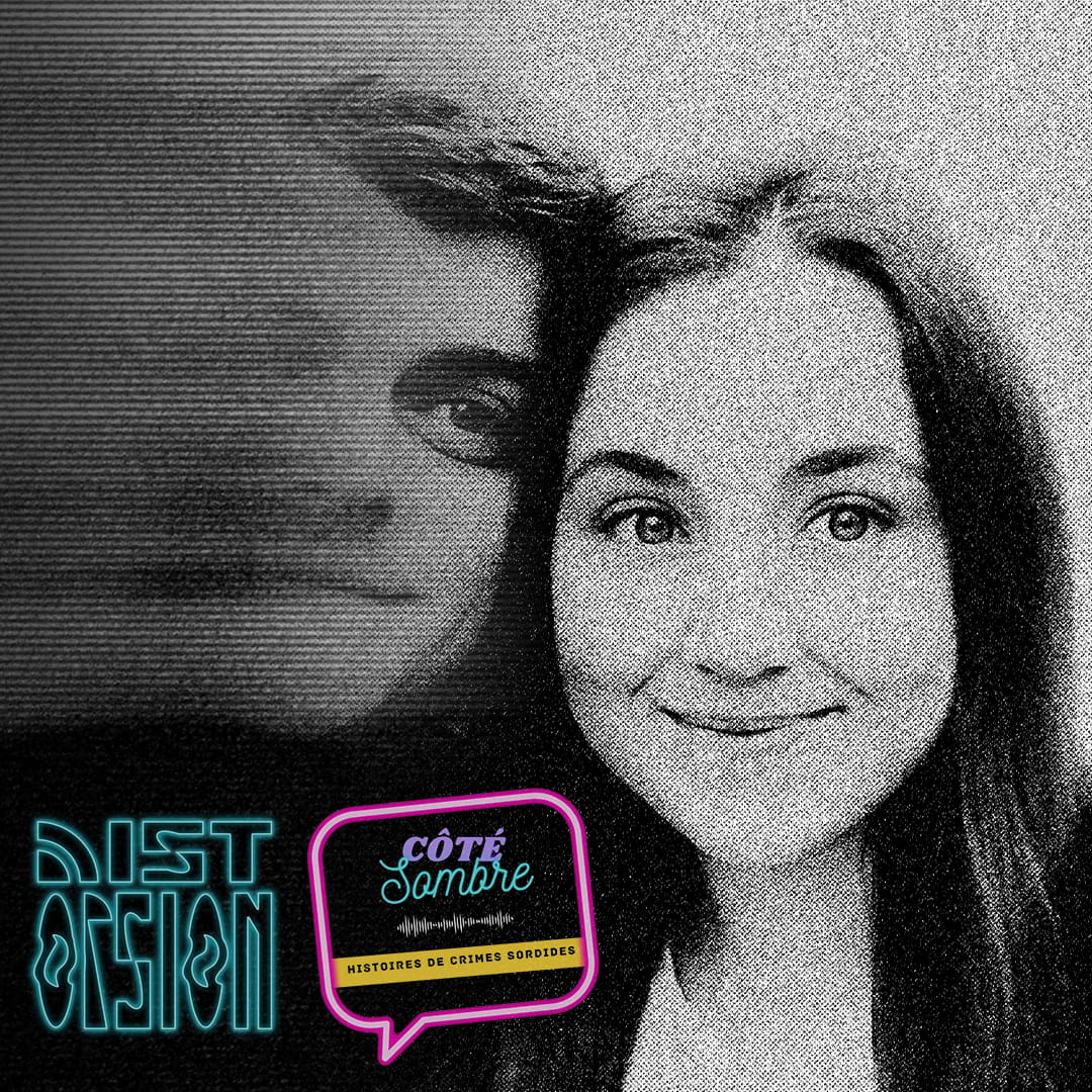 #126 - Ashley Wadsworth : Une relation en ligne qui tourne mal (avec Côté Sombre)