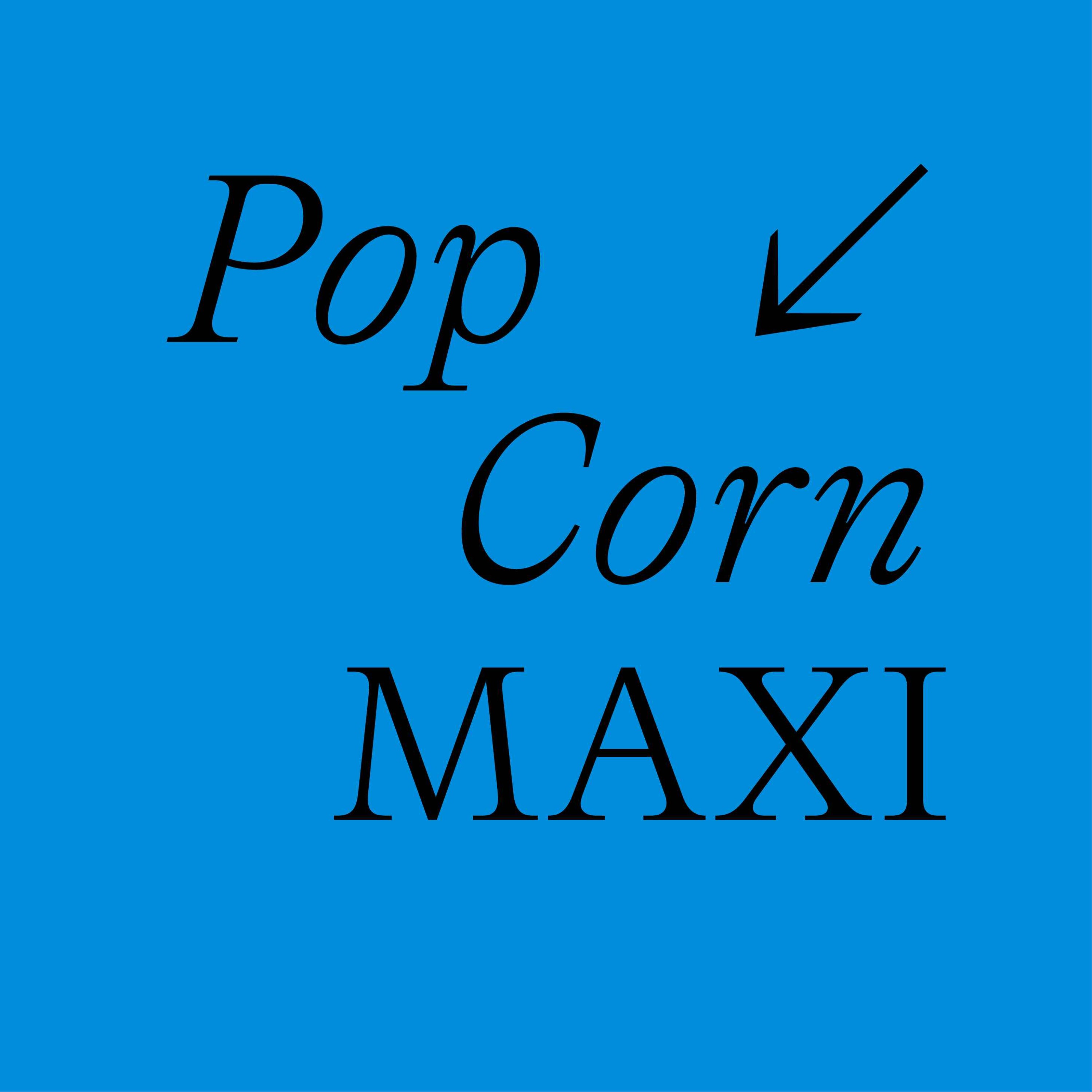 PopCorn Maxi