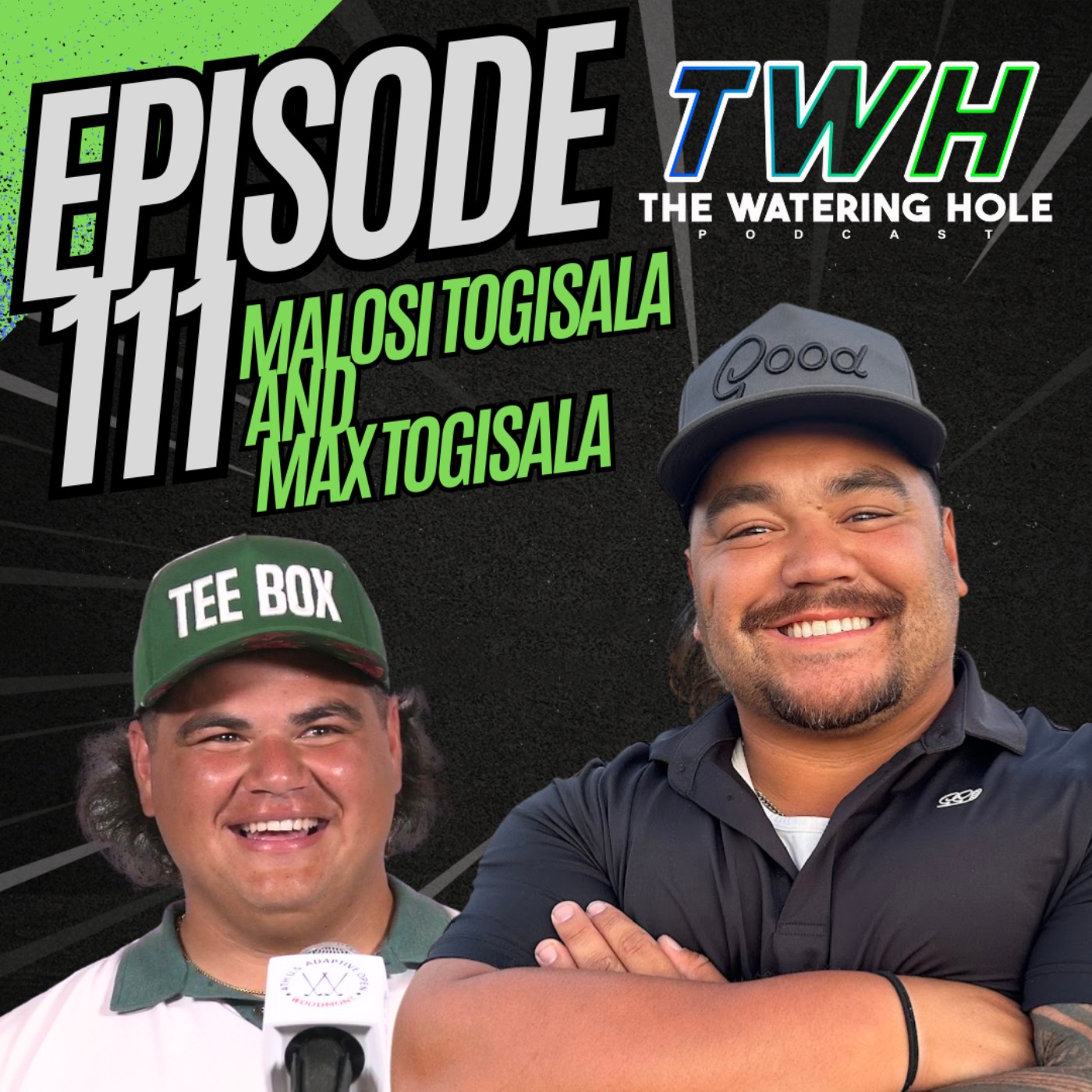 Episode 111 - Malosi Togisala & Max Togisala