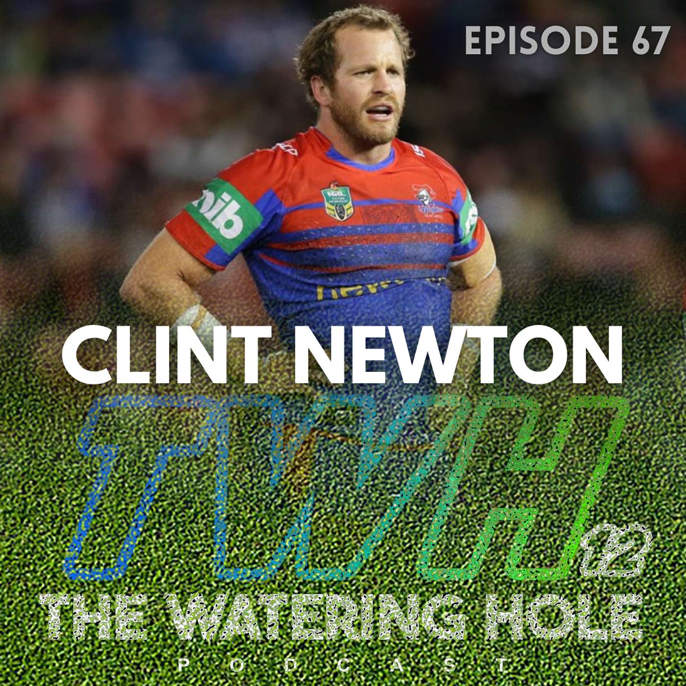 Episode 67 - Clint Newton