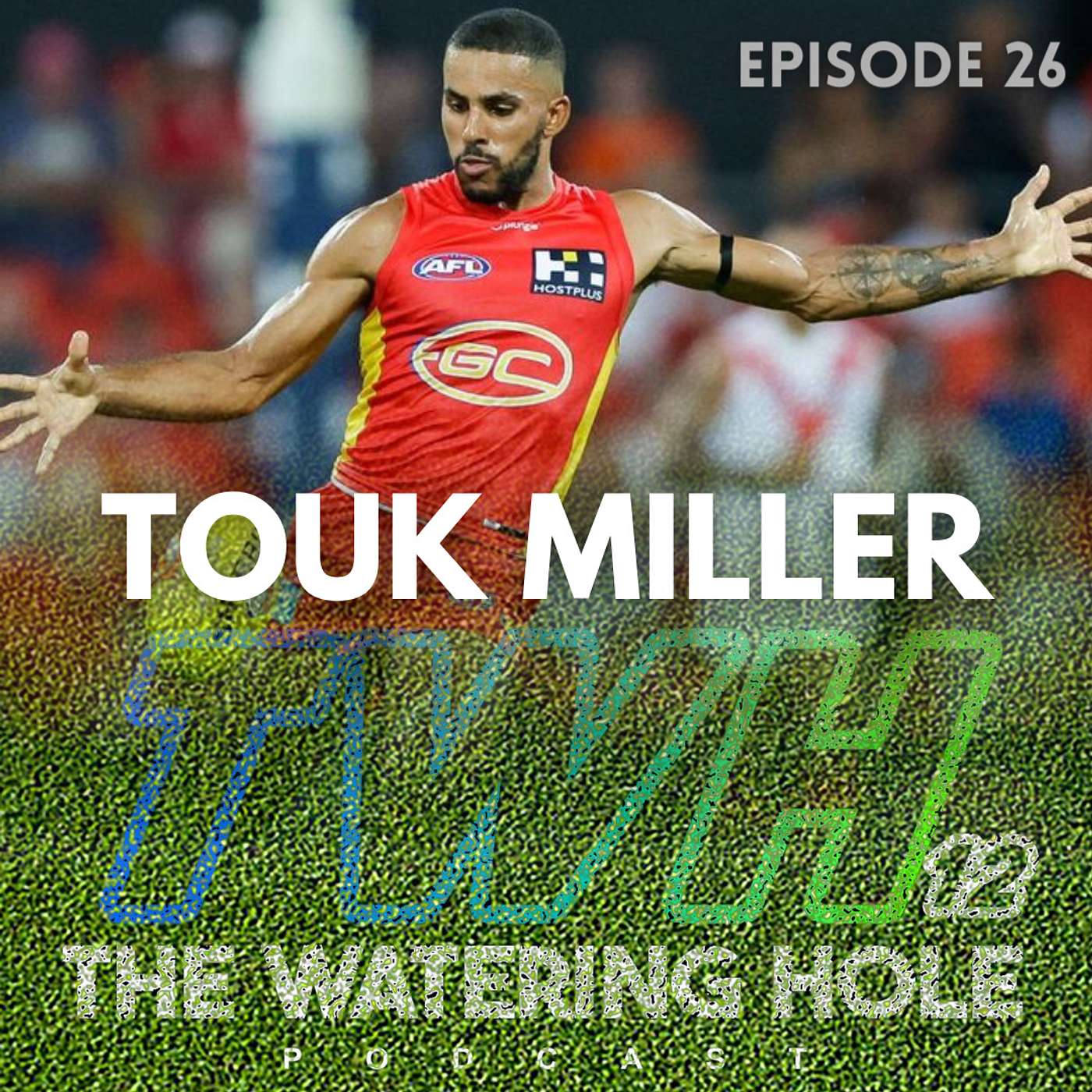 Episode 26 - Touk Miller