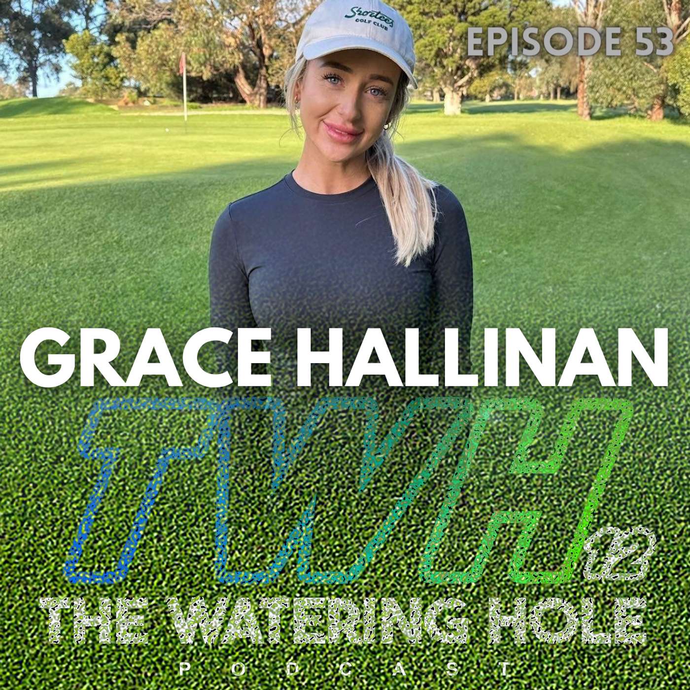 Episode 53 - Grace Hallinan