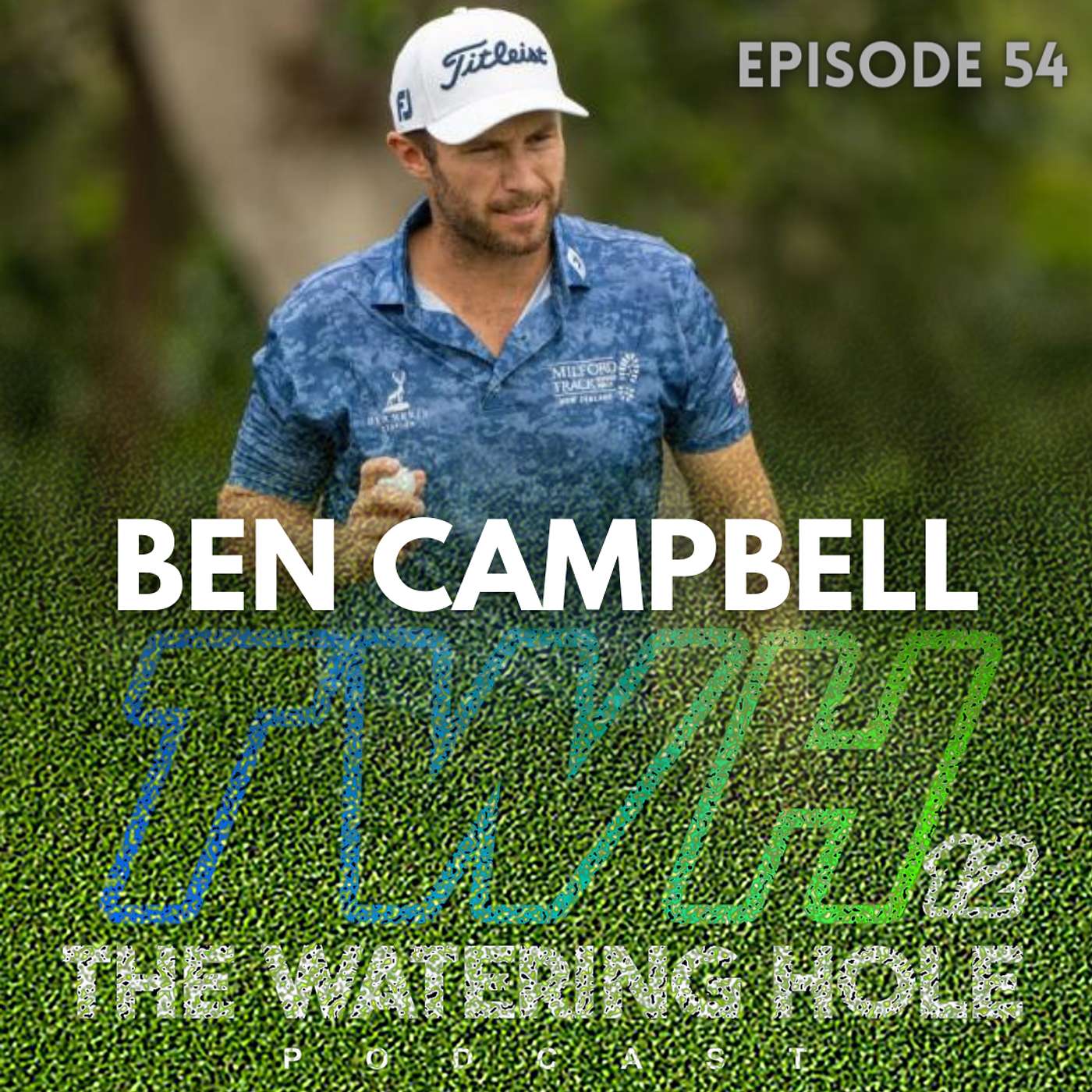Episode 54 - Ben Campbell