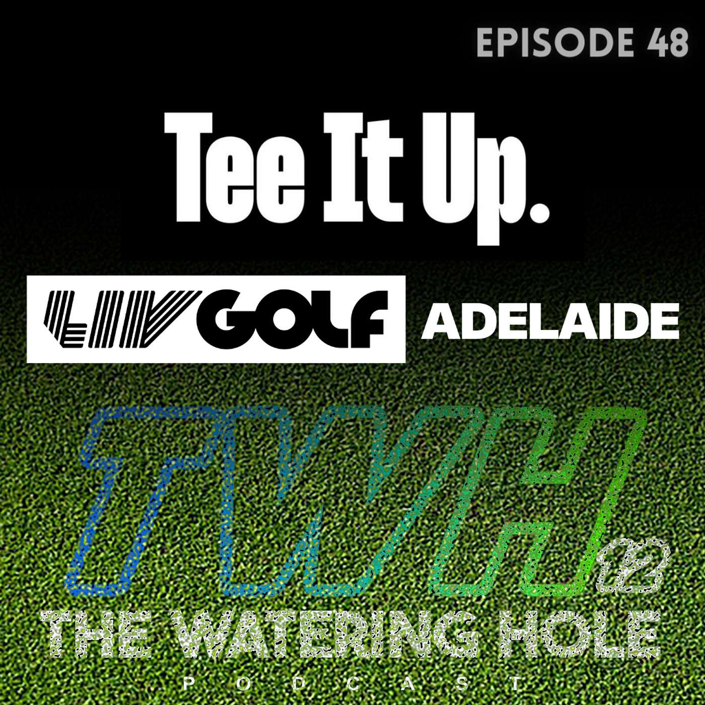 Episode 48 - LIV Adelaide - Sunday w/ 