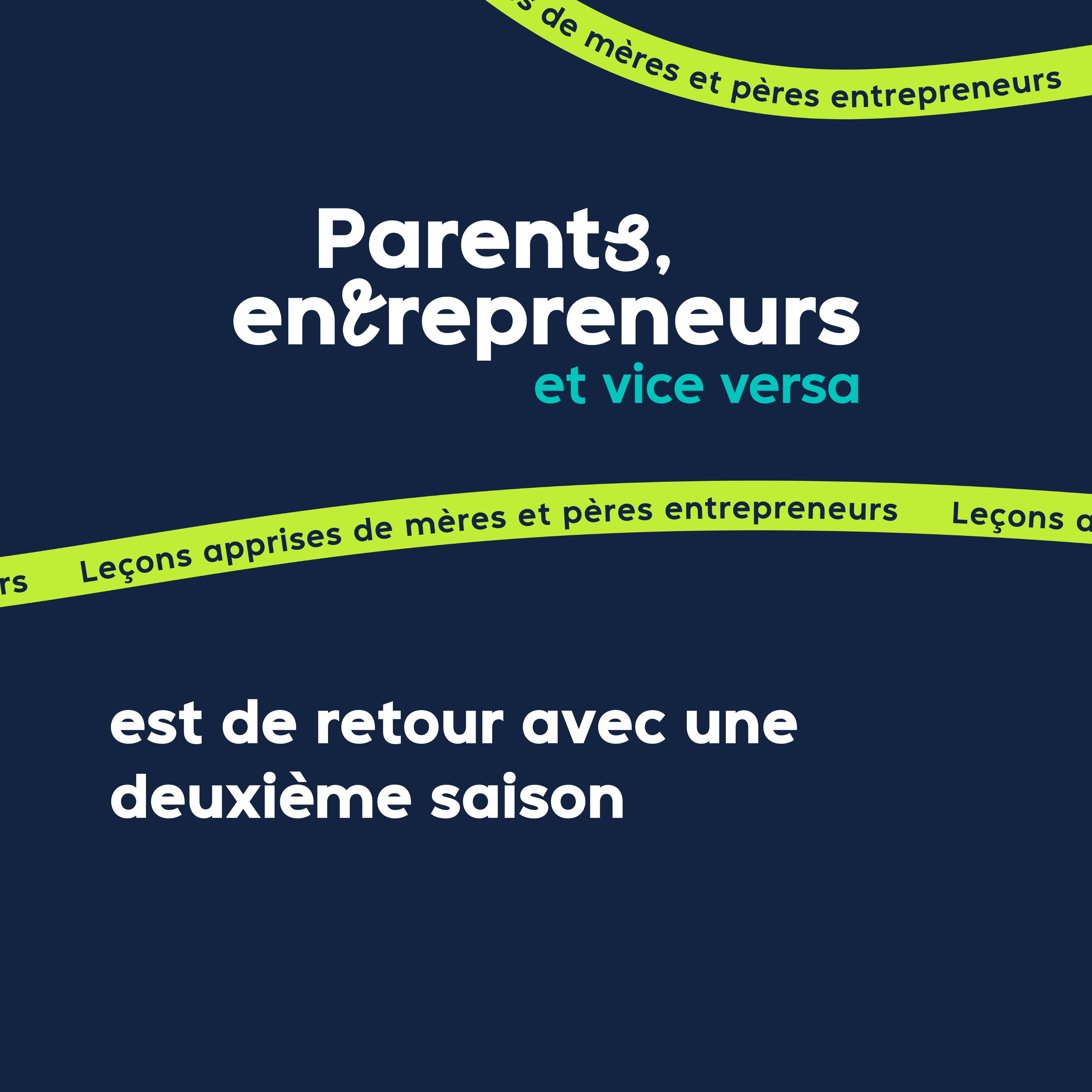 Bande annonce - Parents, entrepreneurs et vice versa revient pour une 2e saison episode artwork