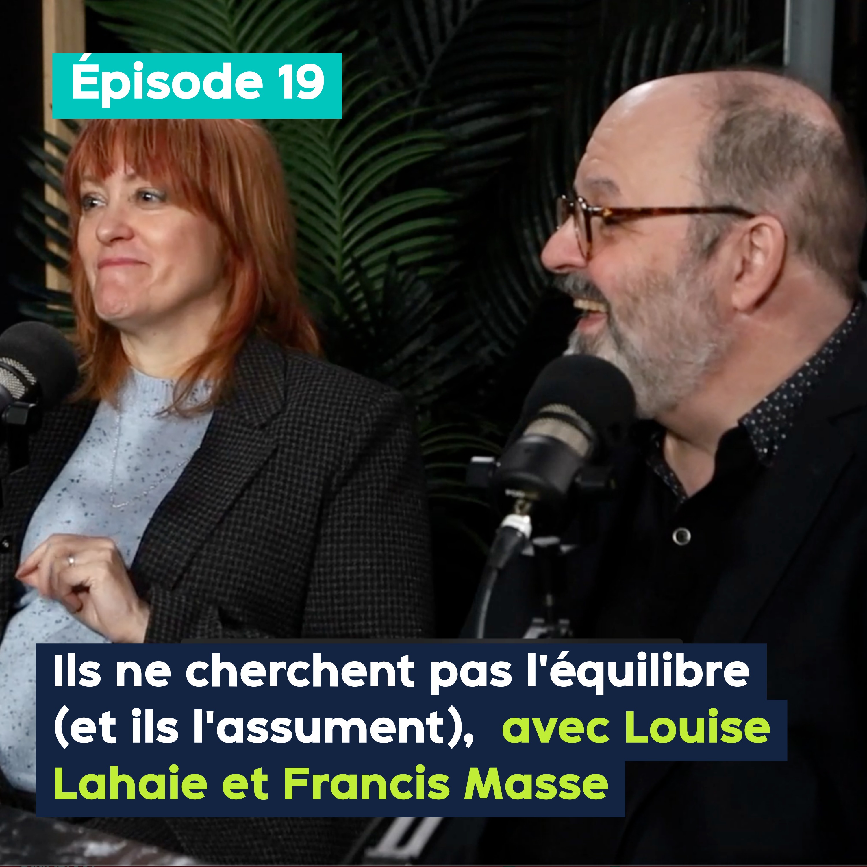 Ils ne cherchent pas l’équilibre (et ils l’assument), avec Louise Lahaie et Francis Masse – PE&VV S2 #19 episode artwork