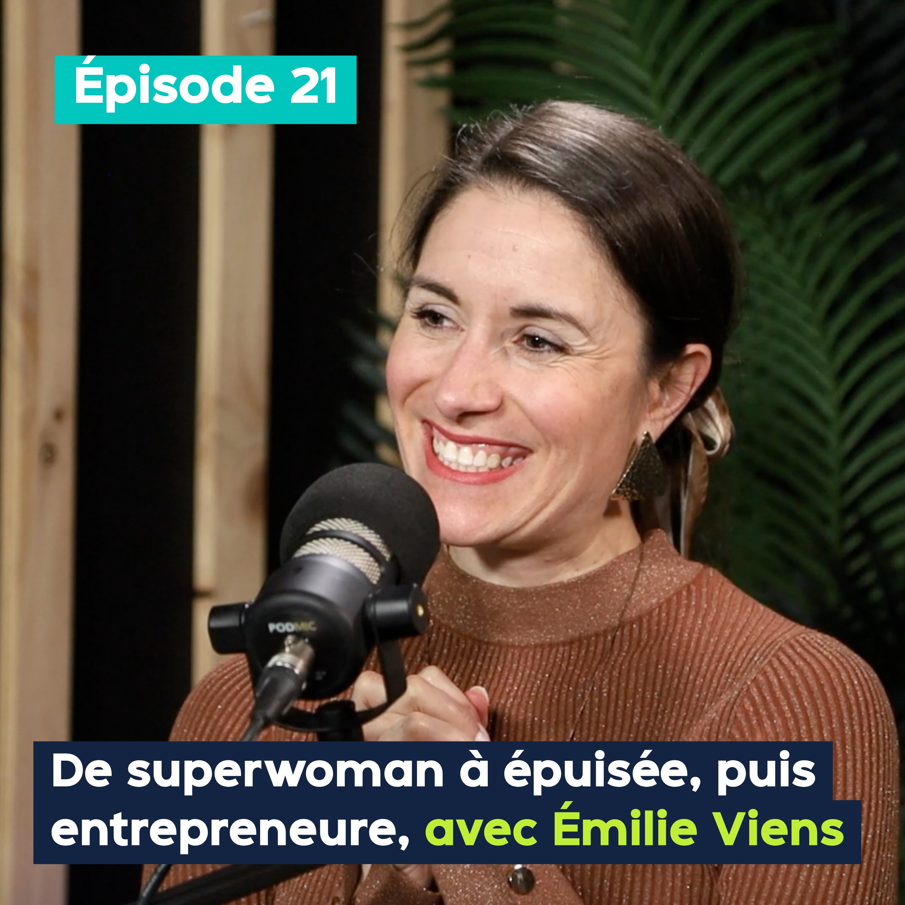 De superwoman à épuisée, puis entrepreneure, avec Émilie Viens – PE&VV #21 episode artwork