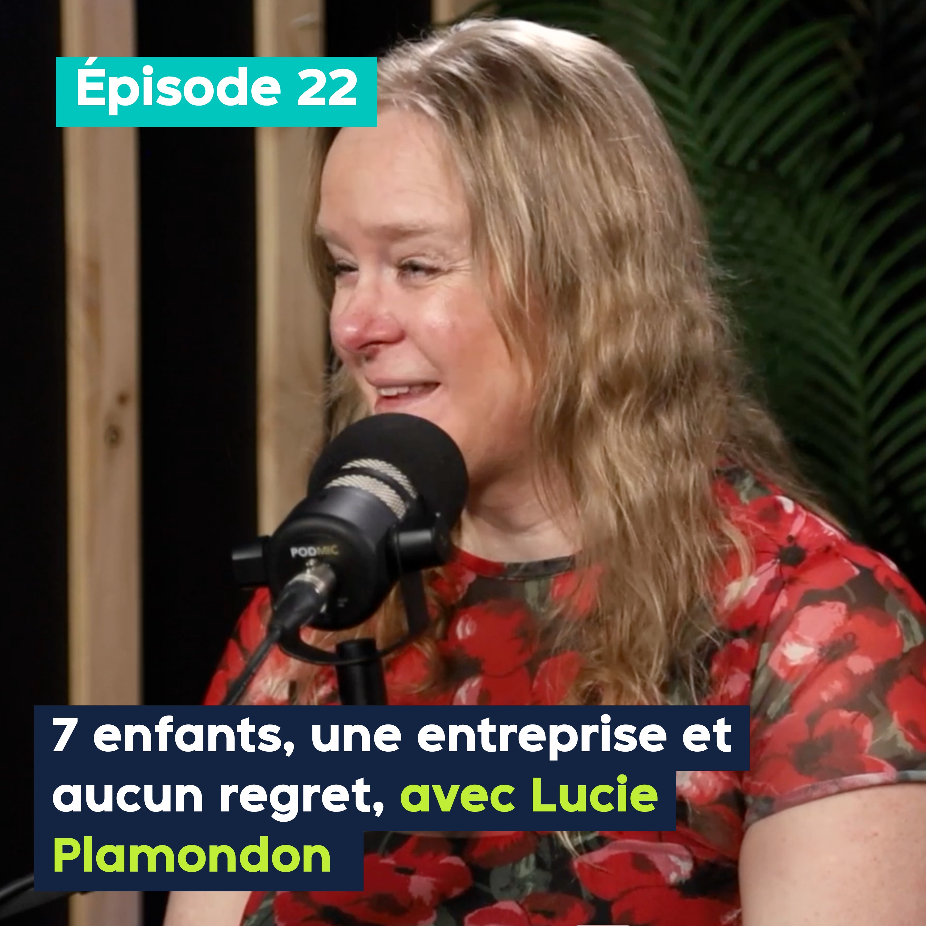 7 enfants, une entreprise et aucun regret, avec Lucie Plamondon – PE&VV #22 episode artwork