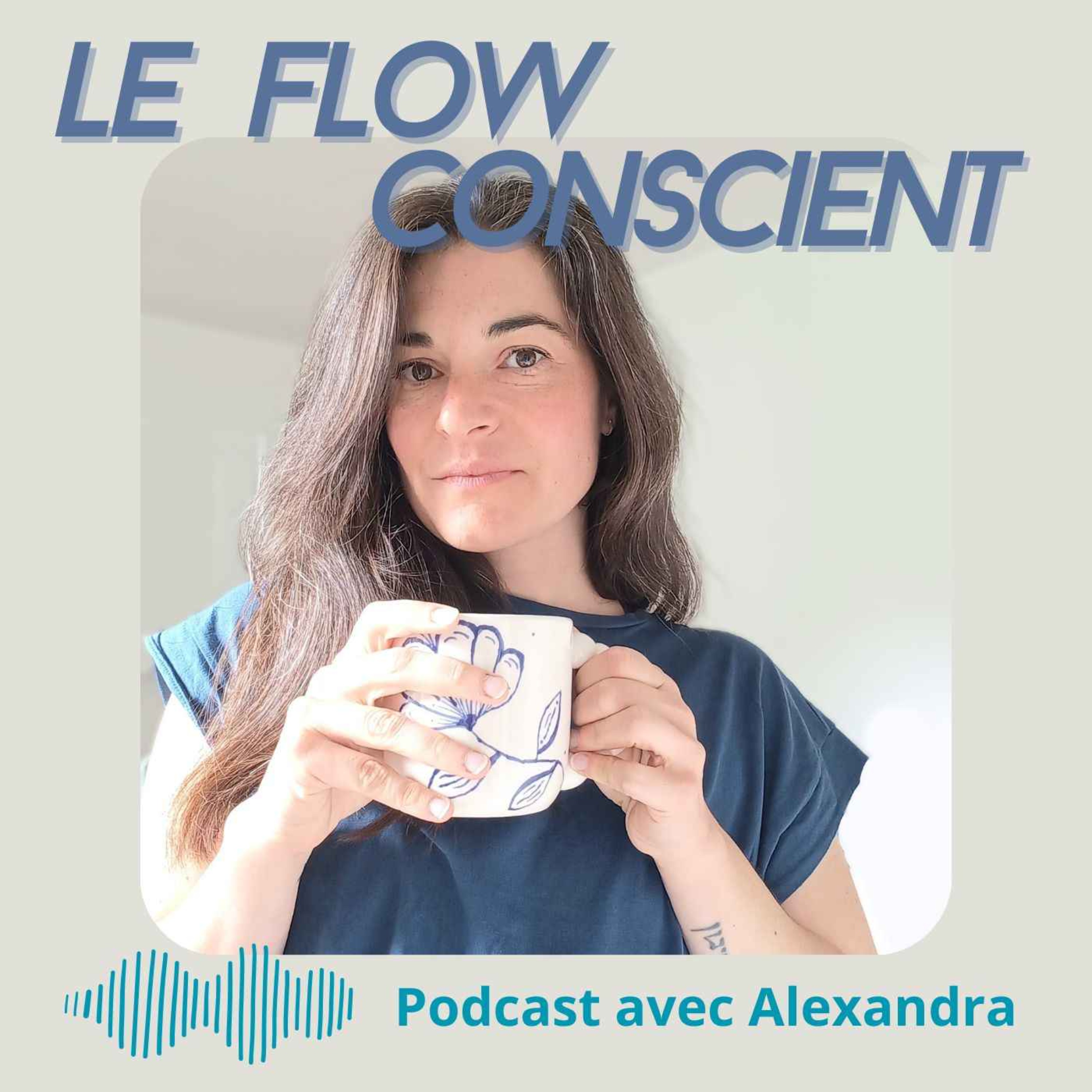 Le Flow Conscient