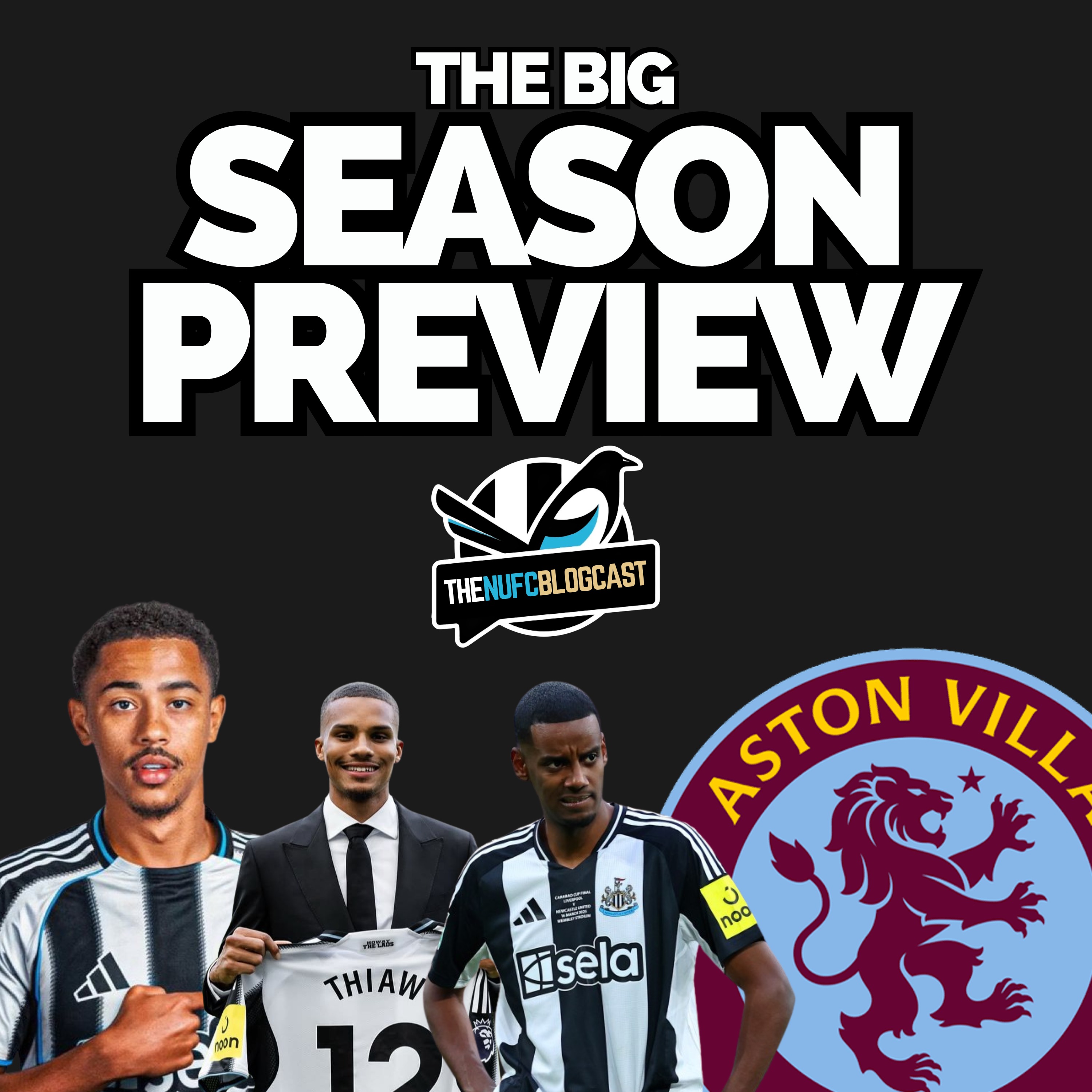 The big Newcastle preview! - 2025/26 predictions, summer so far and Aston Villa (A)