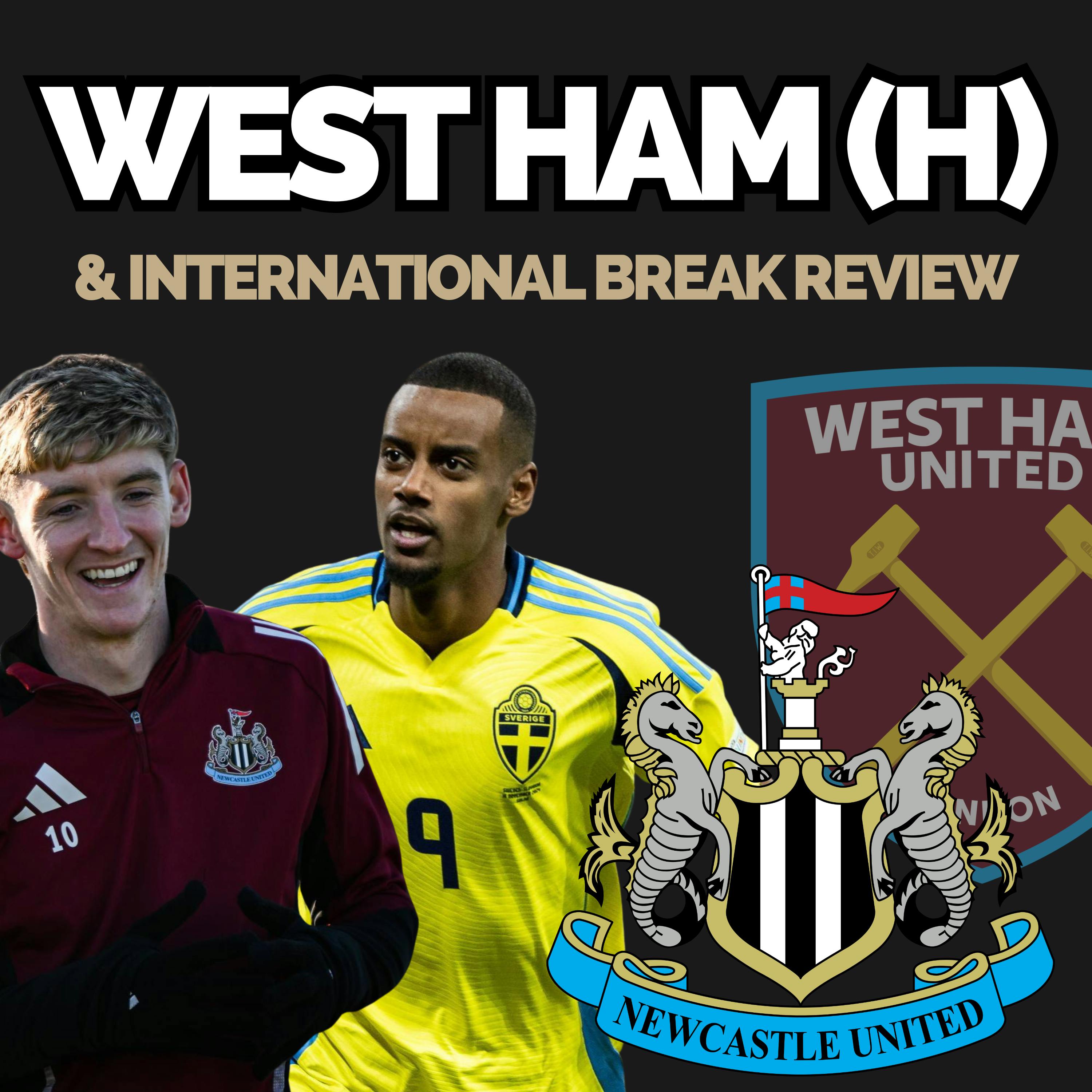 Brilliant break for Newcastle and West Ham preview; can we keep the momentum going?! episode artwork
